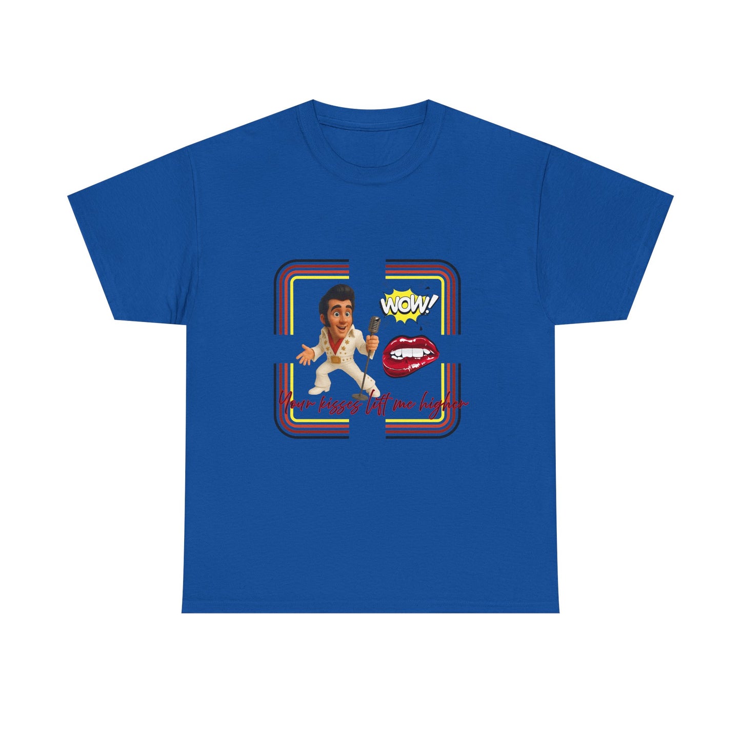 Your Kisses lift me higher Shirt