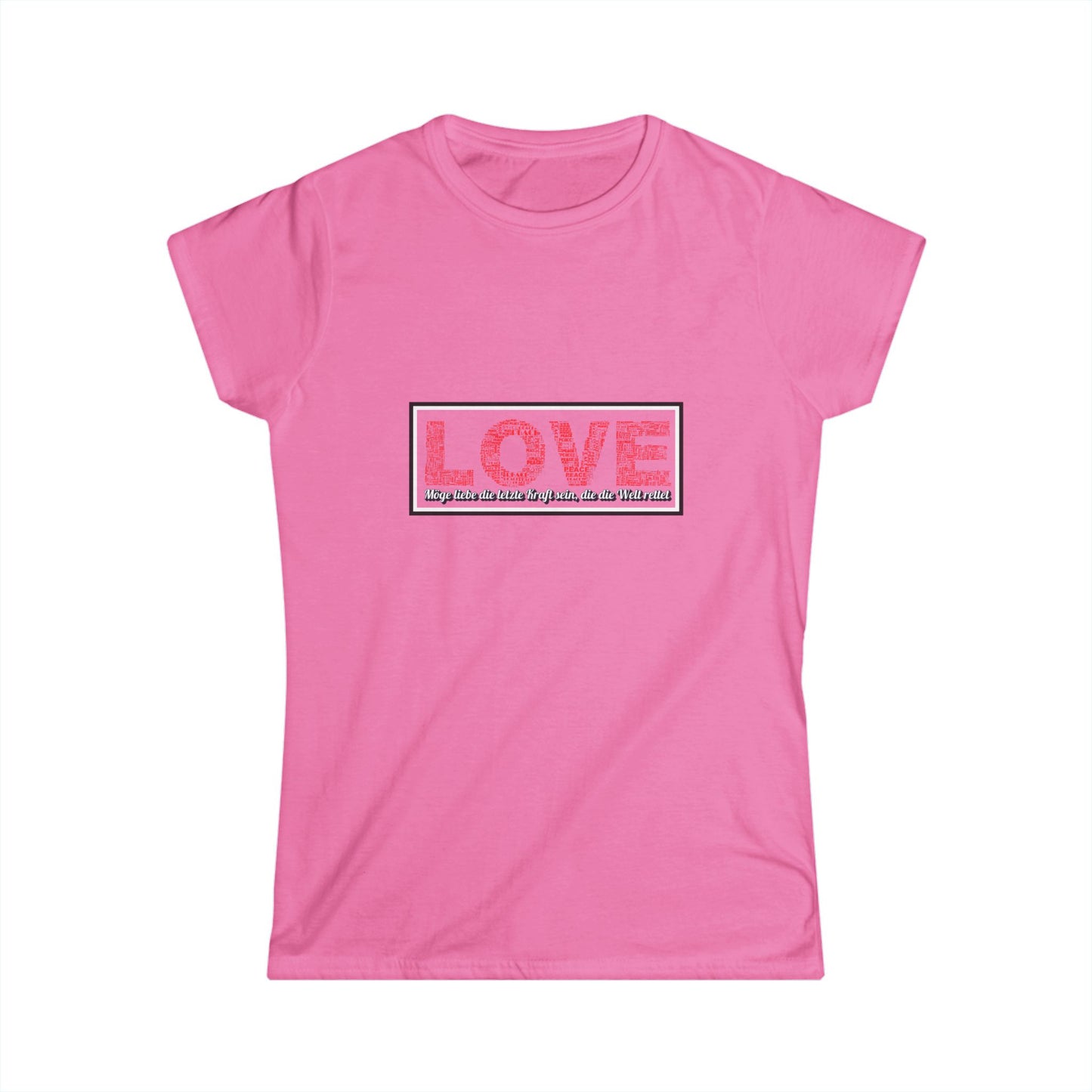 Möge Liebe die letzte Kraft sein... Shirt Woman