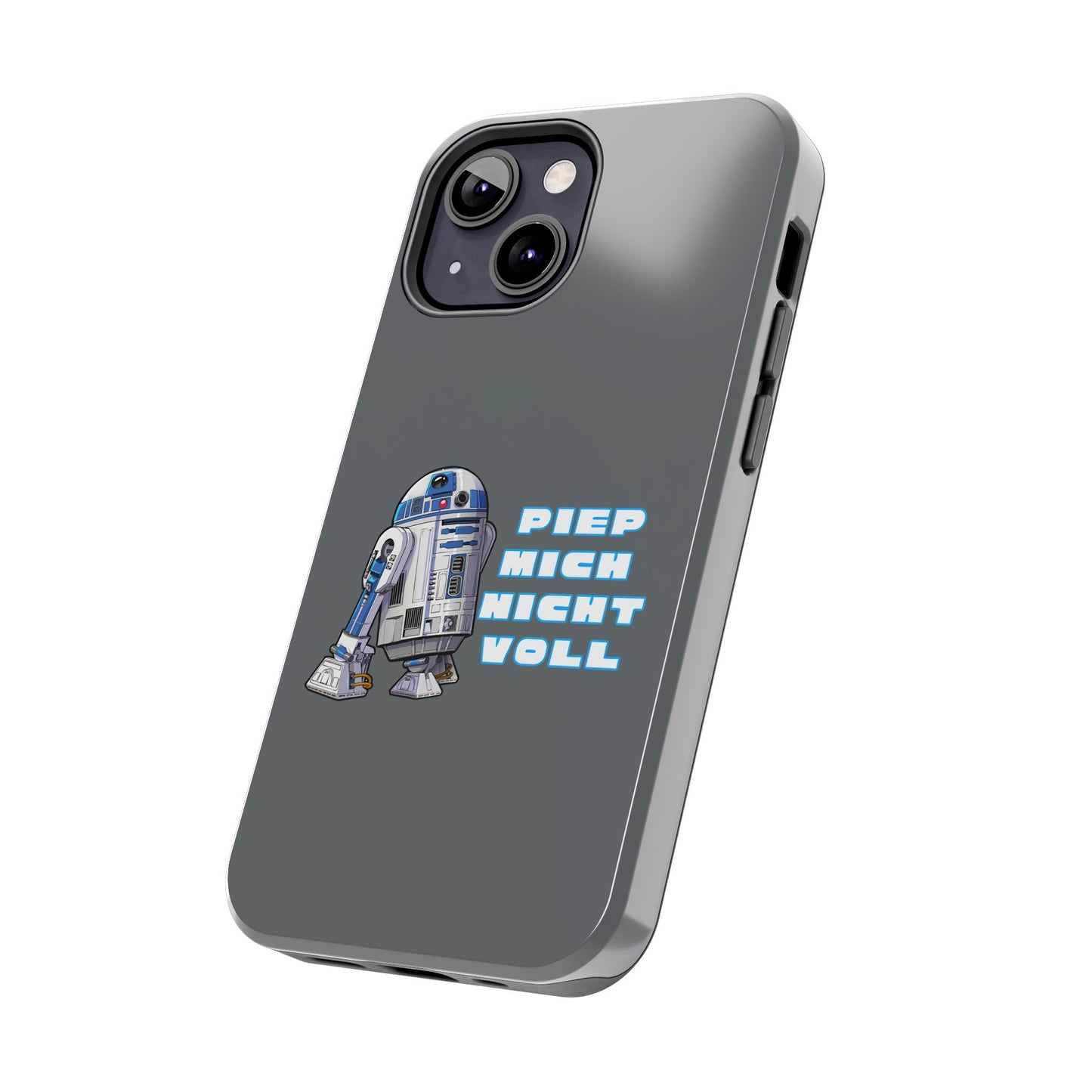 Tough Phone Case - R2-D2 Design with "PIEP MICH NICHT VOLL"