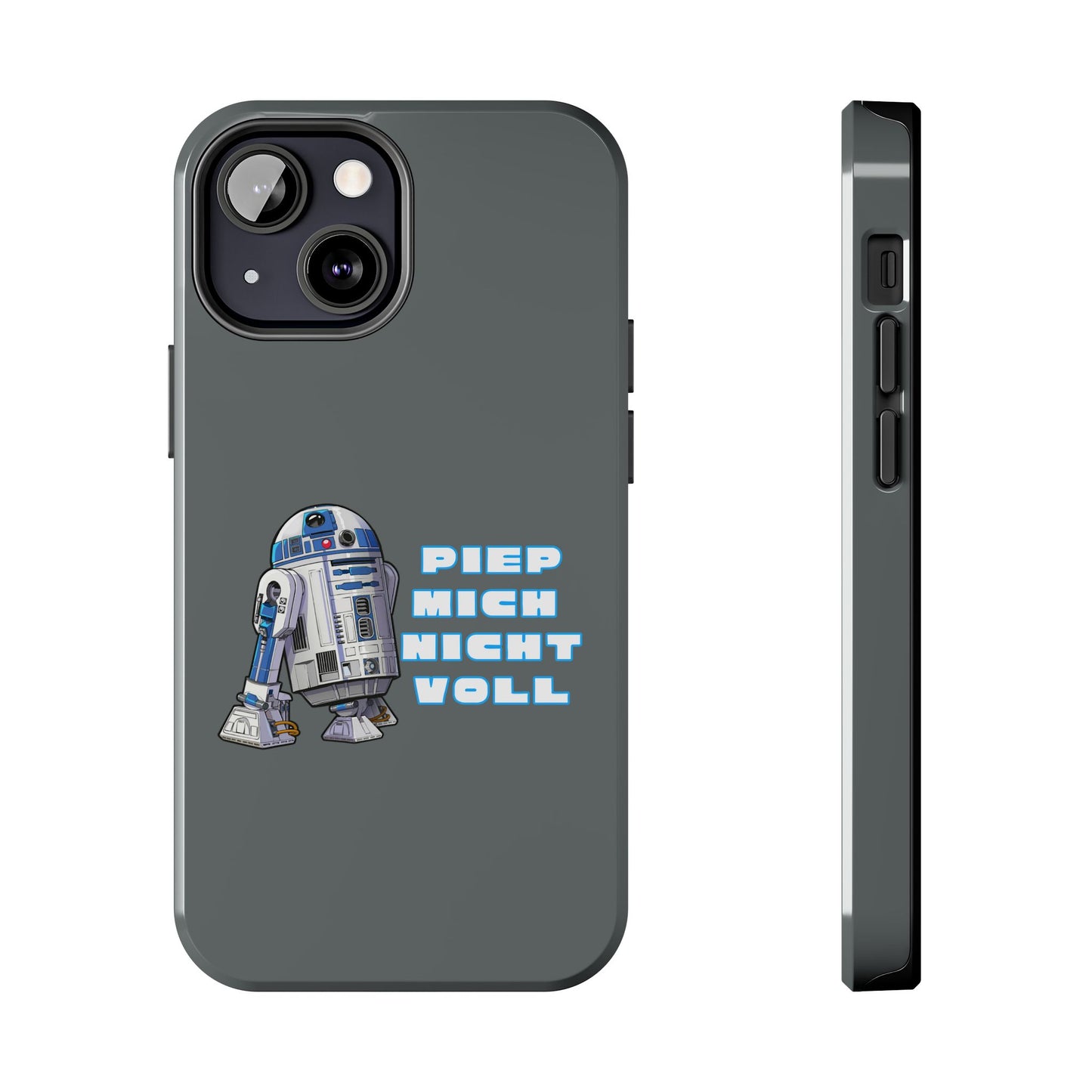 Tough Phone Case - R2-D2 Design with "PIEP MICH NICHT VOLL"