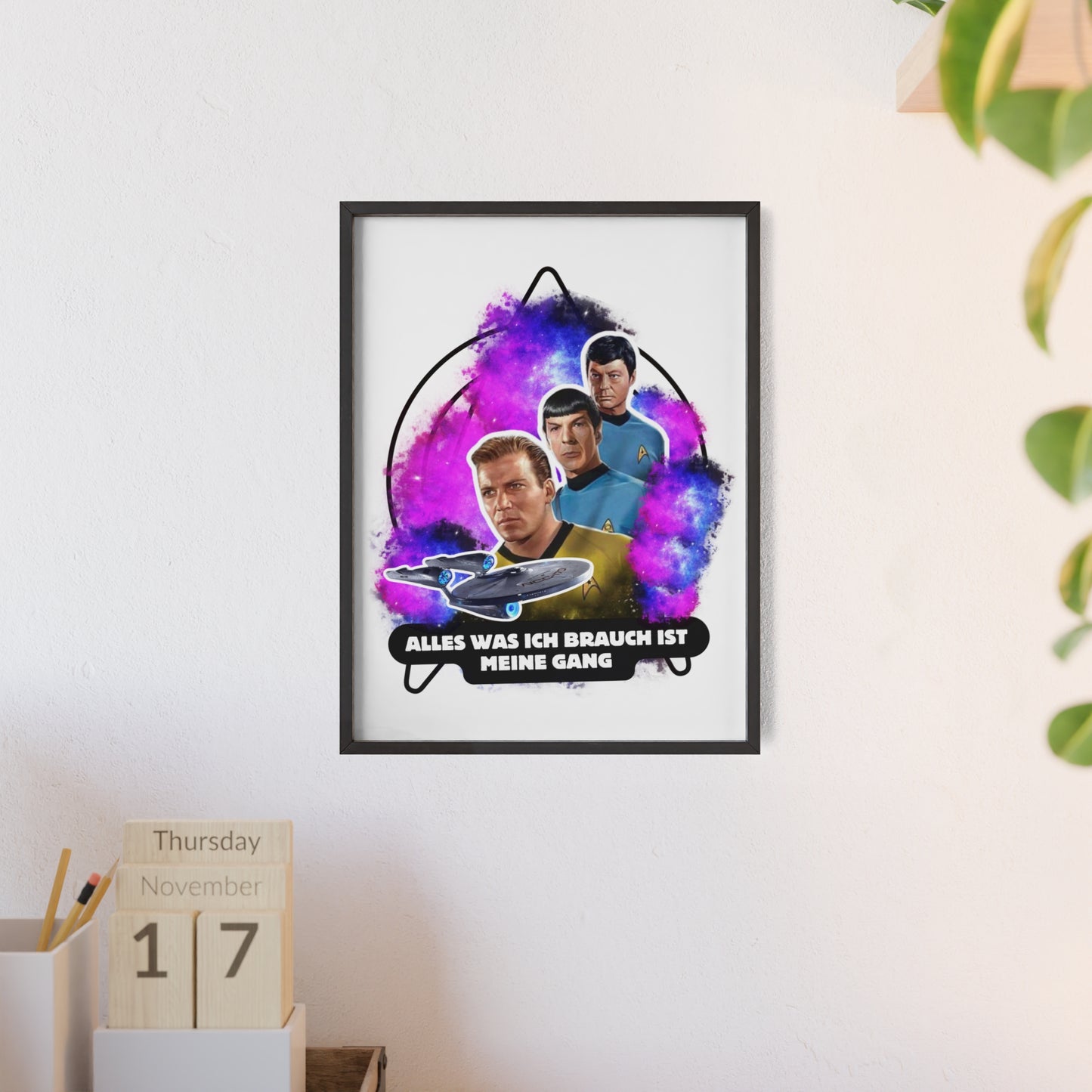 Star Trek Inspired Art Print with Wooden Frame - 'Alles Was Ich Brauch Ist Meine Gang'