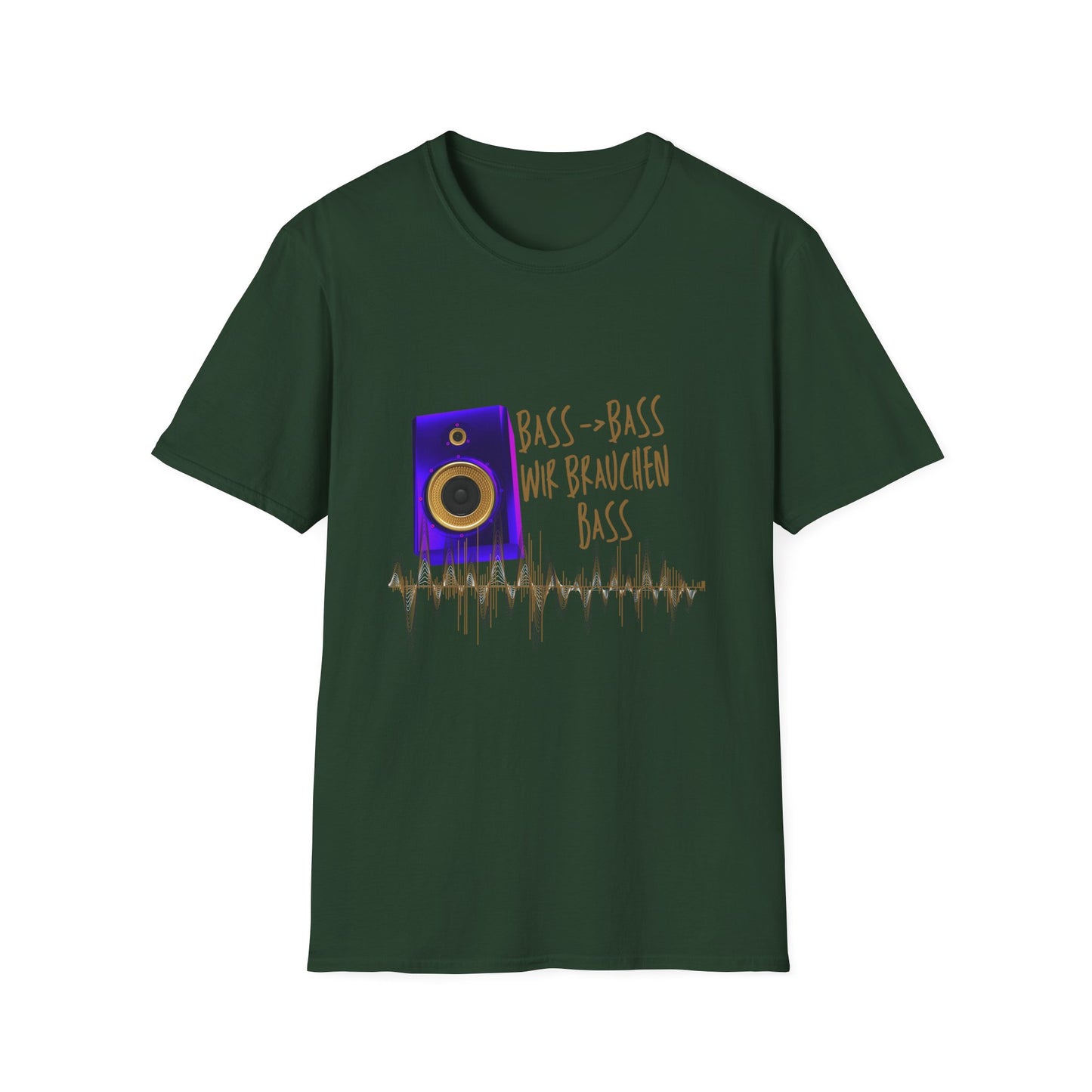 Bass-Bass- Wir brauchen Bass Unisex Shirt