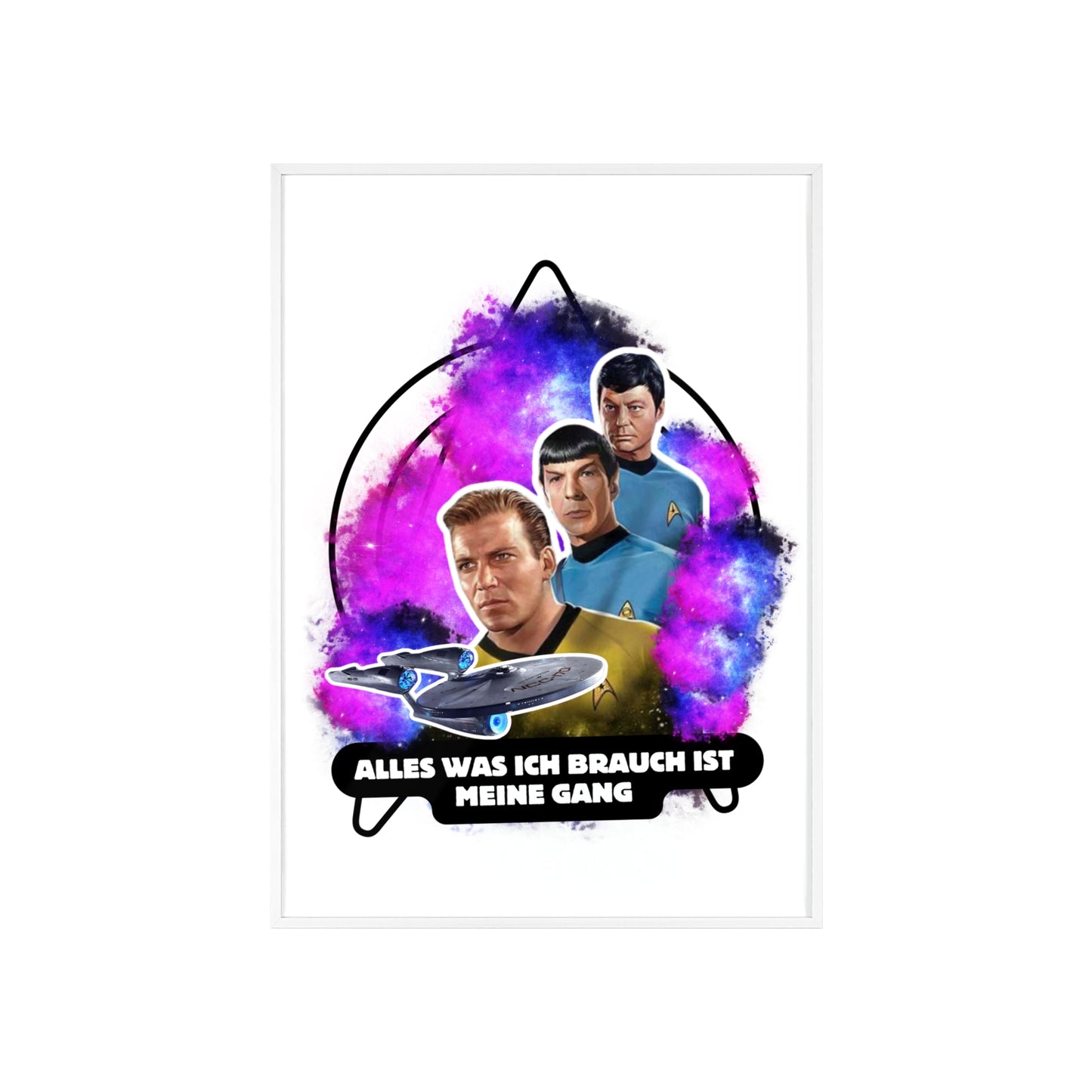 Star Trek Inspired Art Print with Wooden Frame - 'Alles Was Ich Brauch Ist Meine Gang'