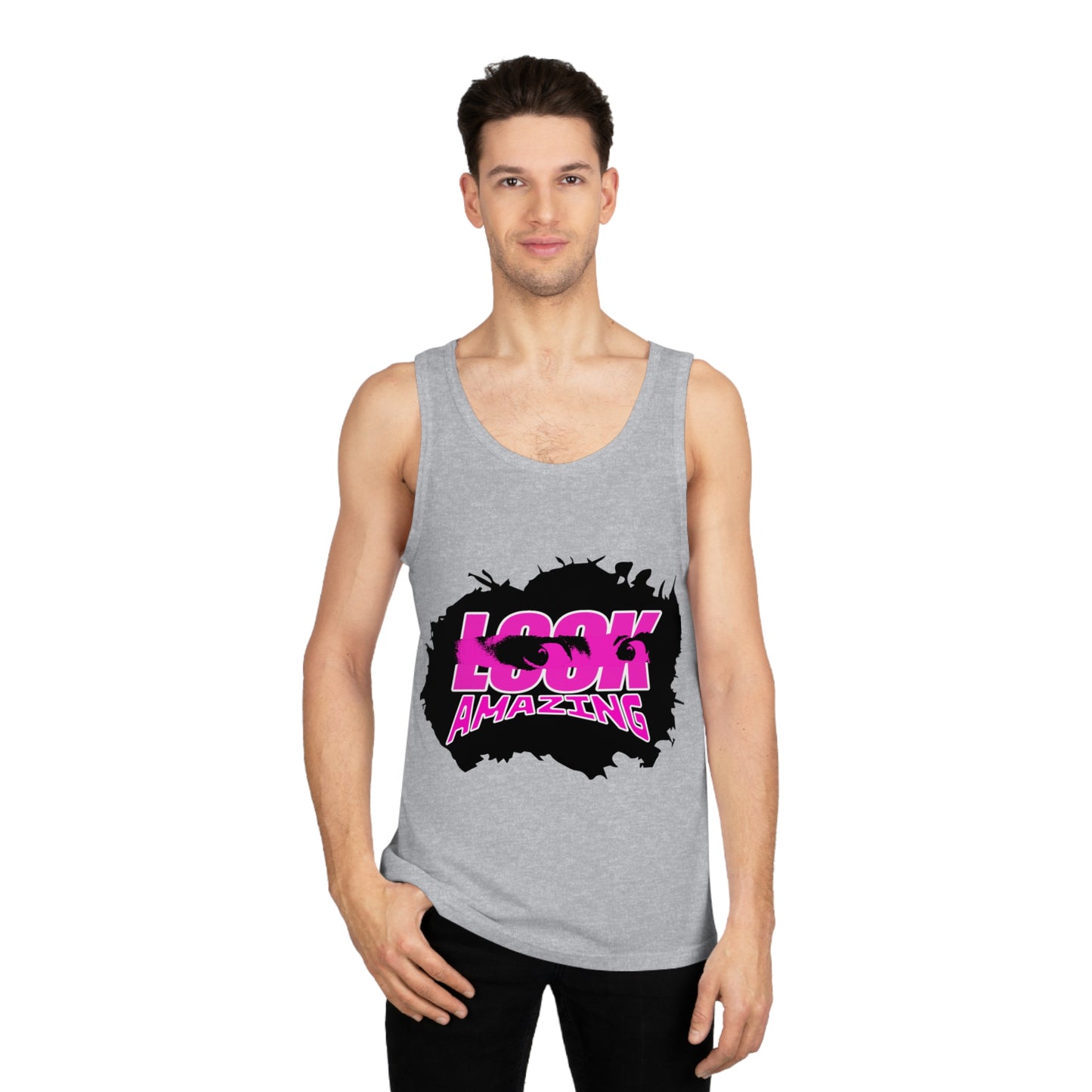 "Look Amazing" - Unisex Tank top