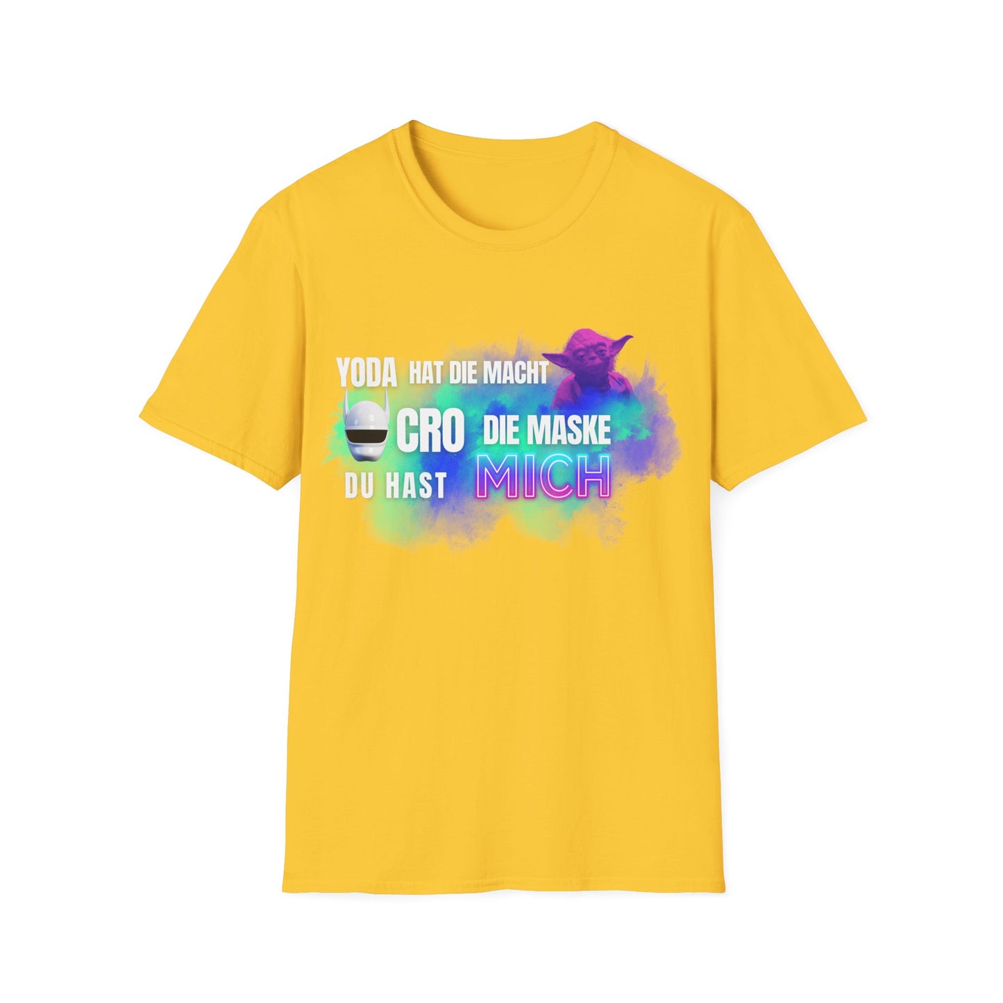 Funny Star Wars Yoda Quote Unisex T-Shirt - Yoda hat die Macht. Cro die Maske. Du hast… MICH.