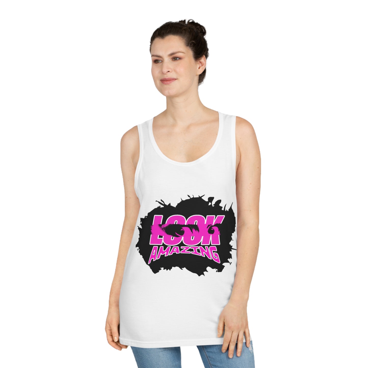 "Look Amazing" - Unisex Tank top