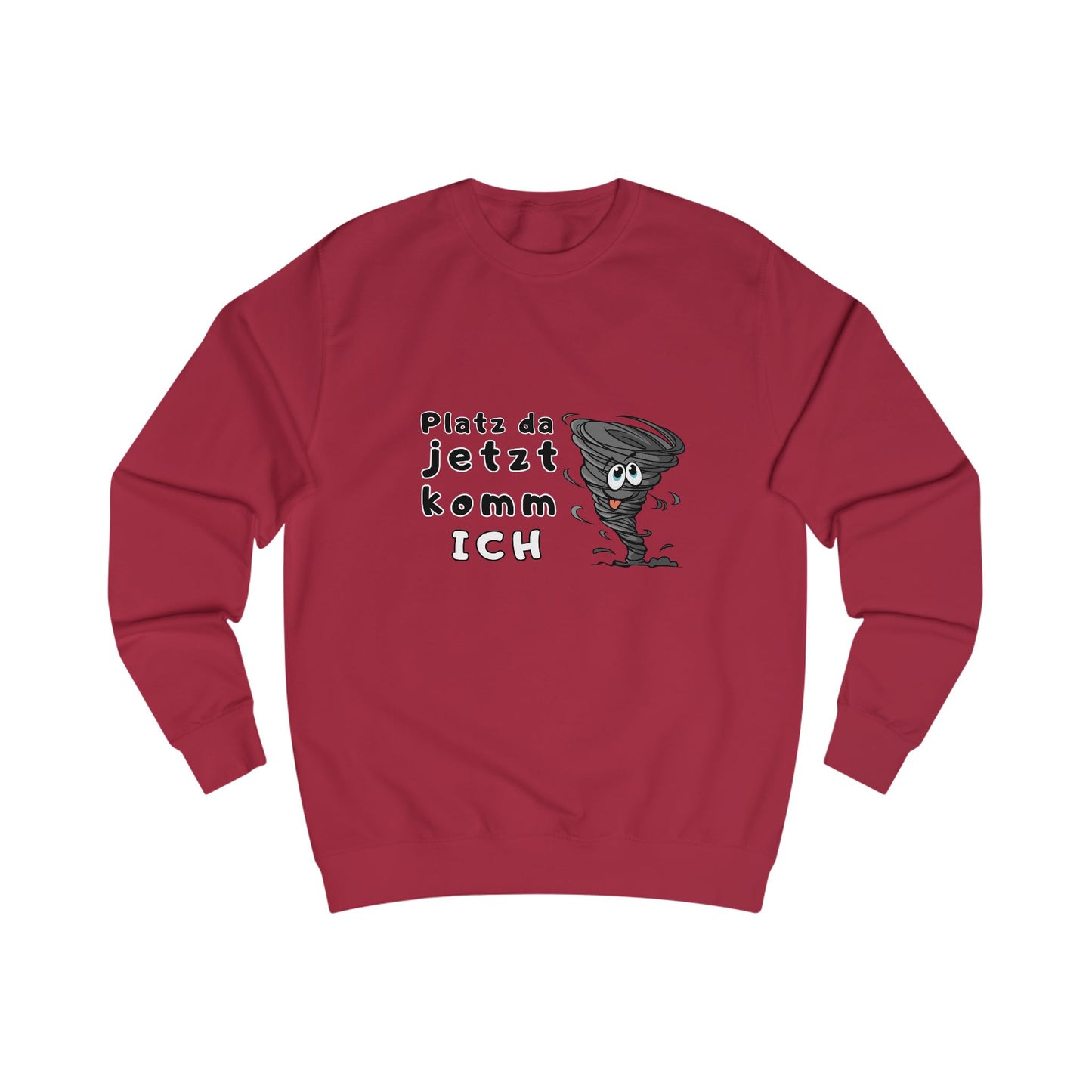Unisex Sweatshirt - "Make way, here I come"