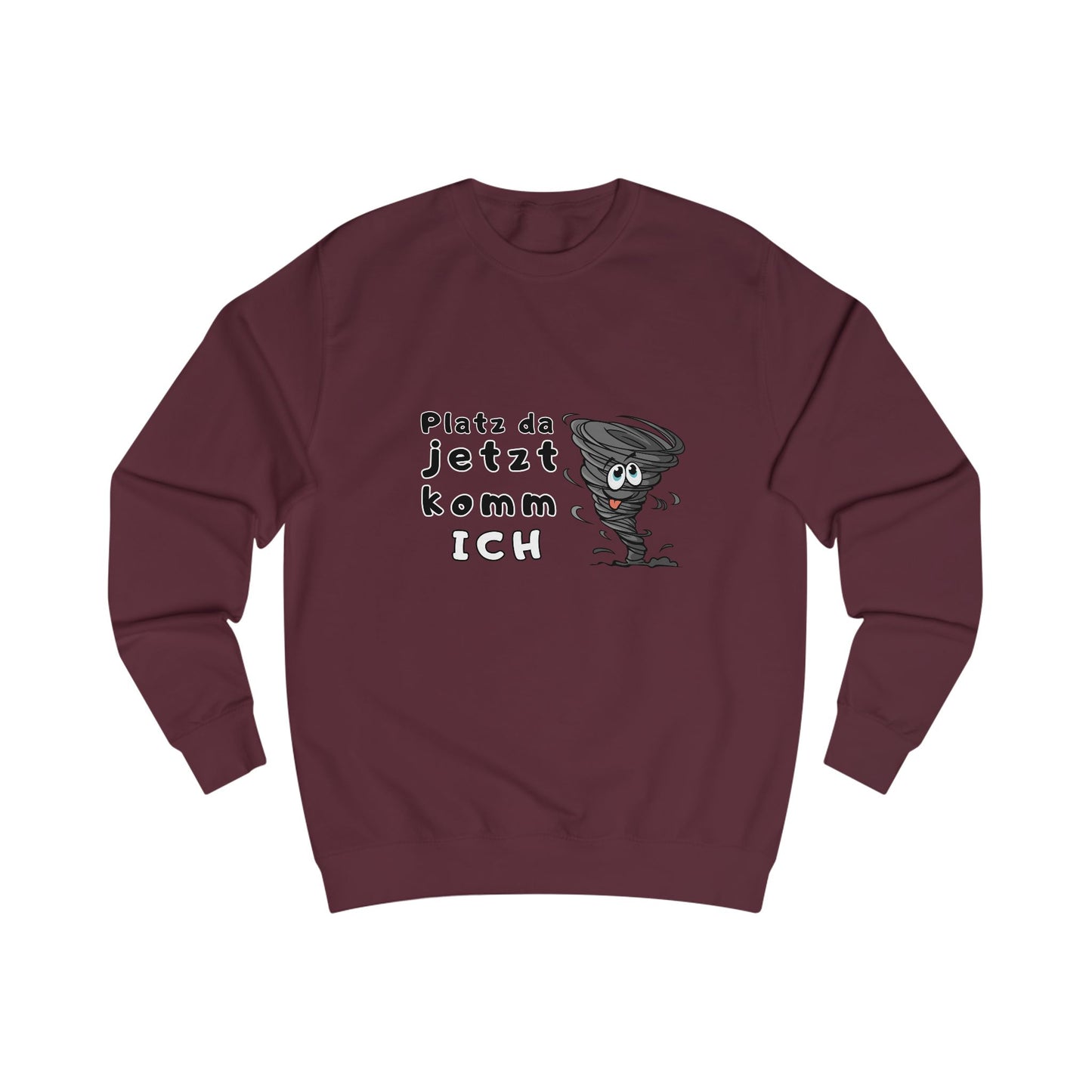 Unisex Sweatshirt - "Make way, here I come"