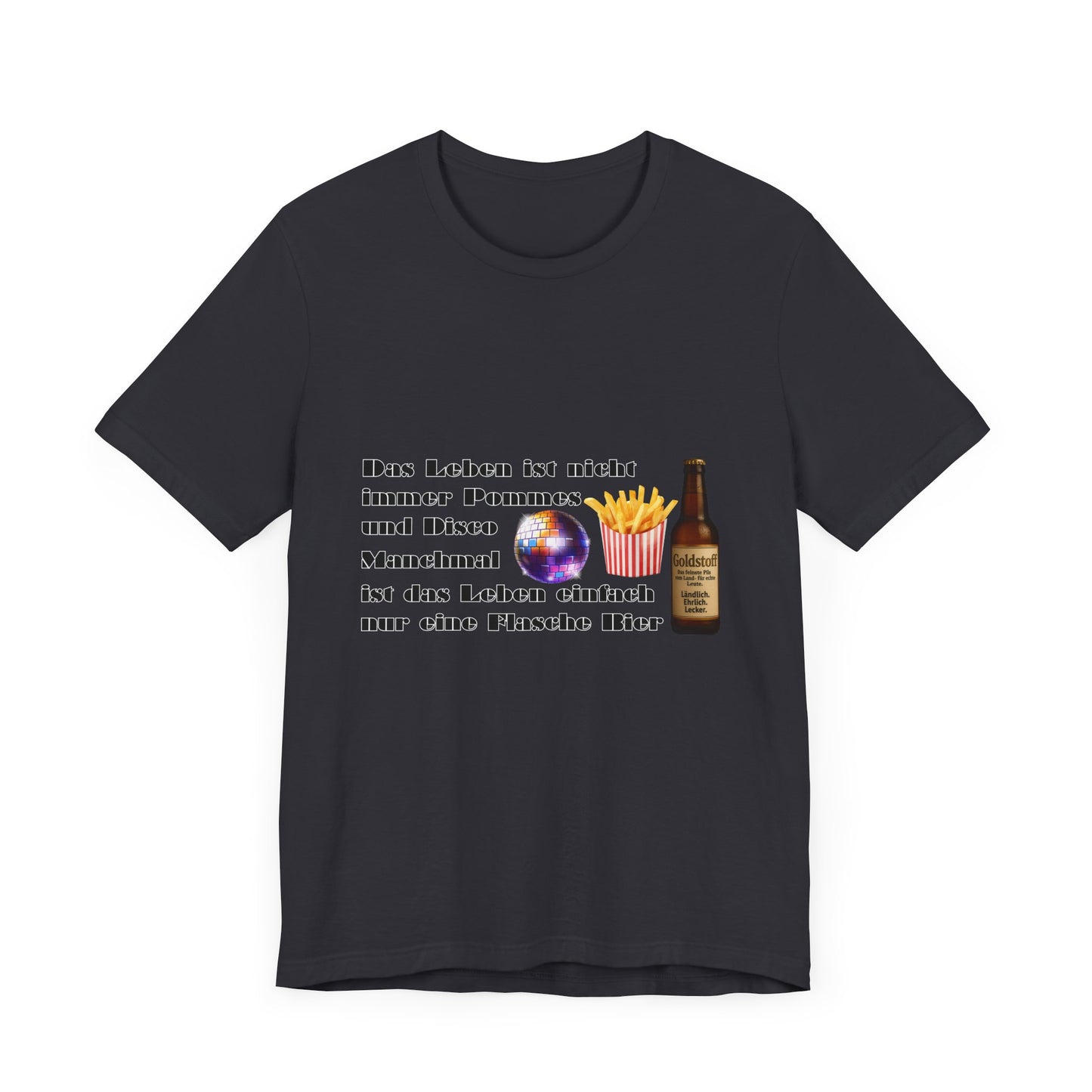 Pommes, Disco & Bier Shirt- Unisex