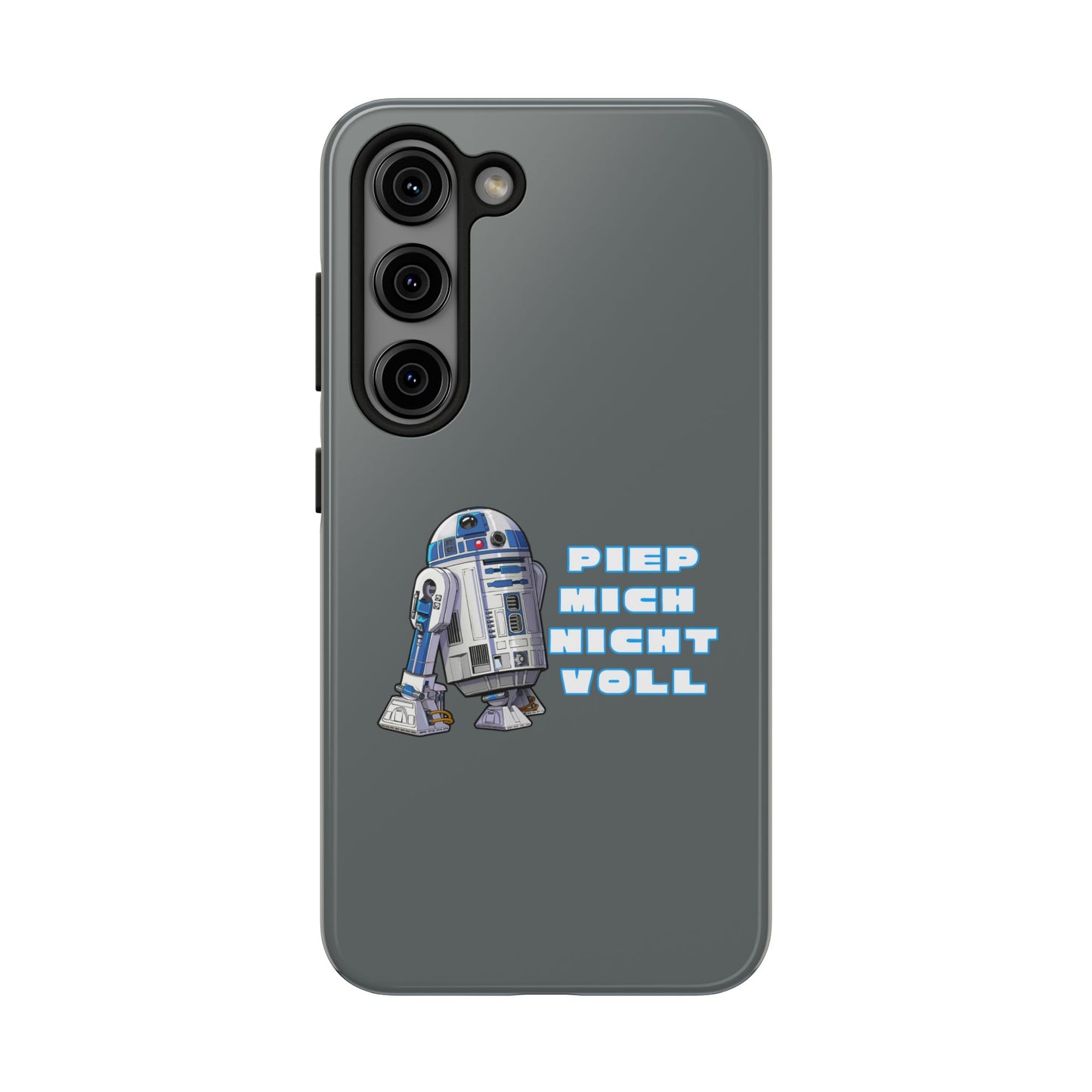 Tough Phone Case - R2-D2 Design with "PIEP MICH NICHT VOLL"
