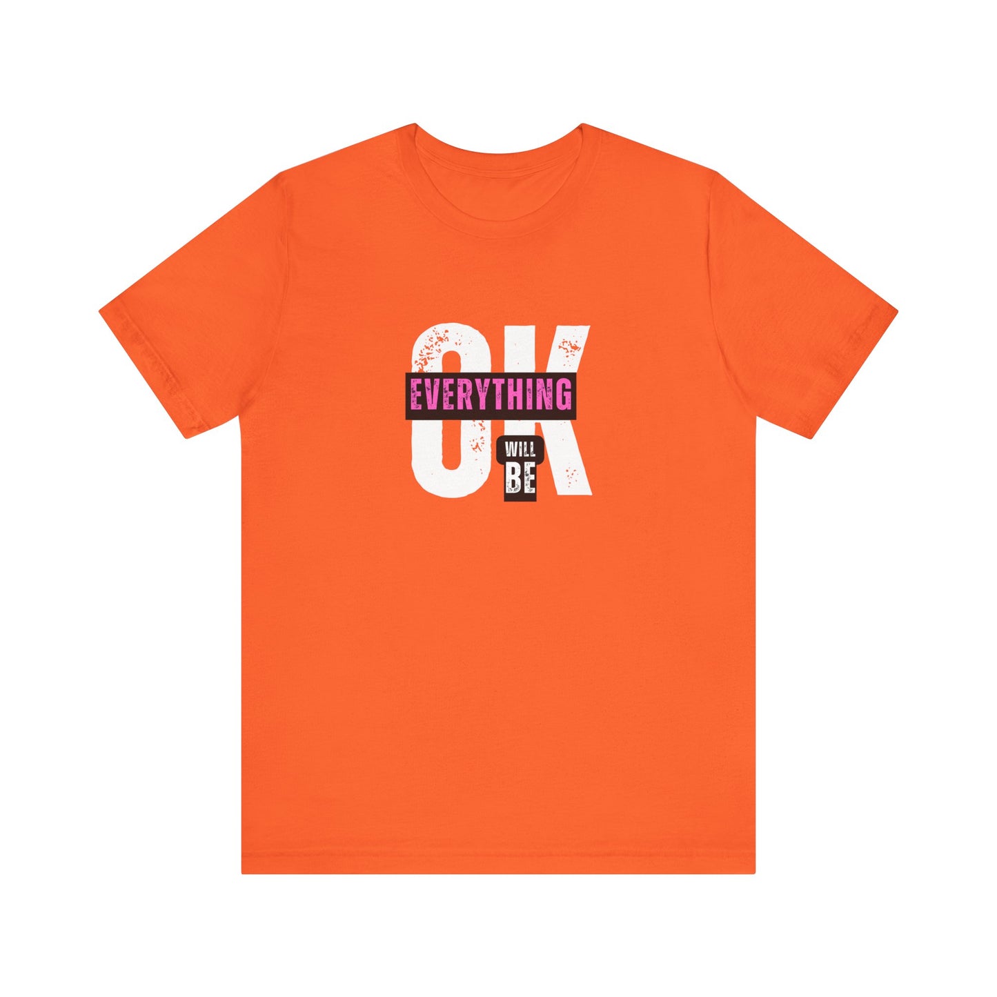 Shirt 'Everything Will Be OK'