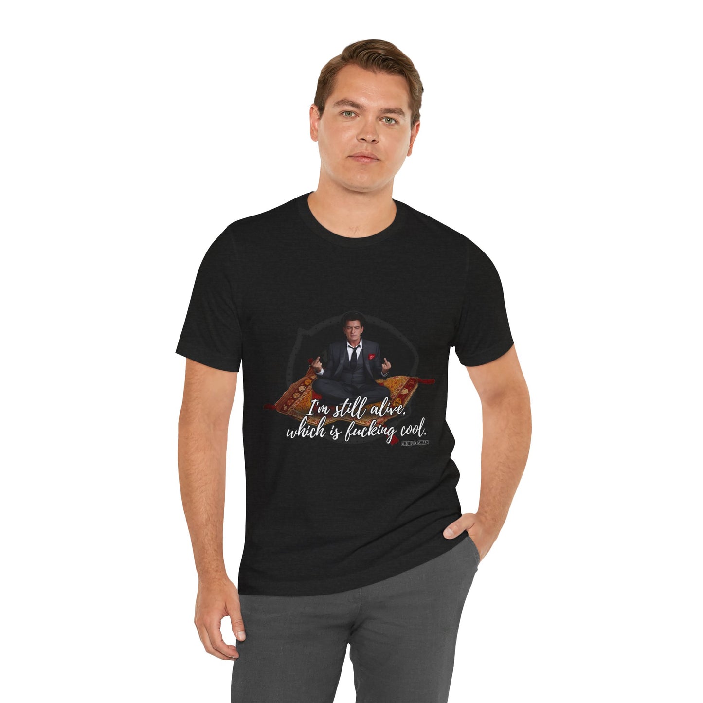I'm Still Alive Shirt Charlie Sheen, Unisex