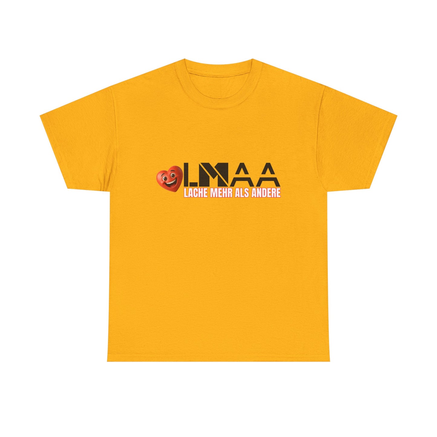 LMAA - Lache mehr als andere Unisex Heavy Cotton Shirt