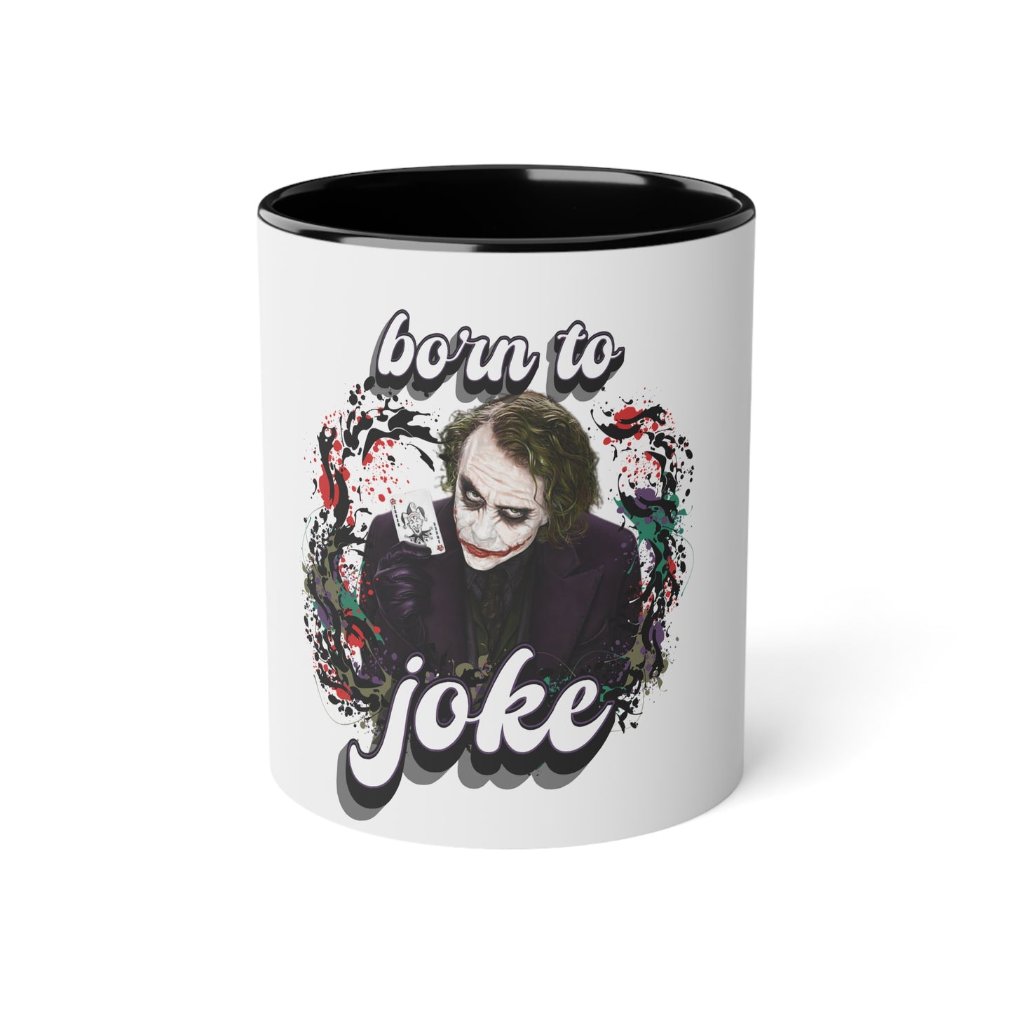 Mug Cup Kaffetasse Born to joke - Joker