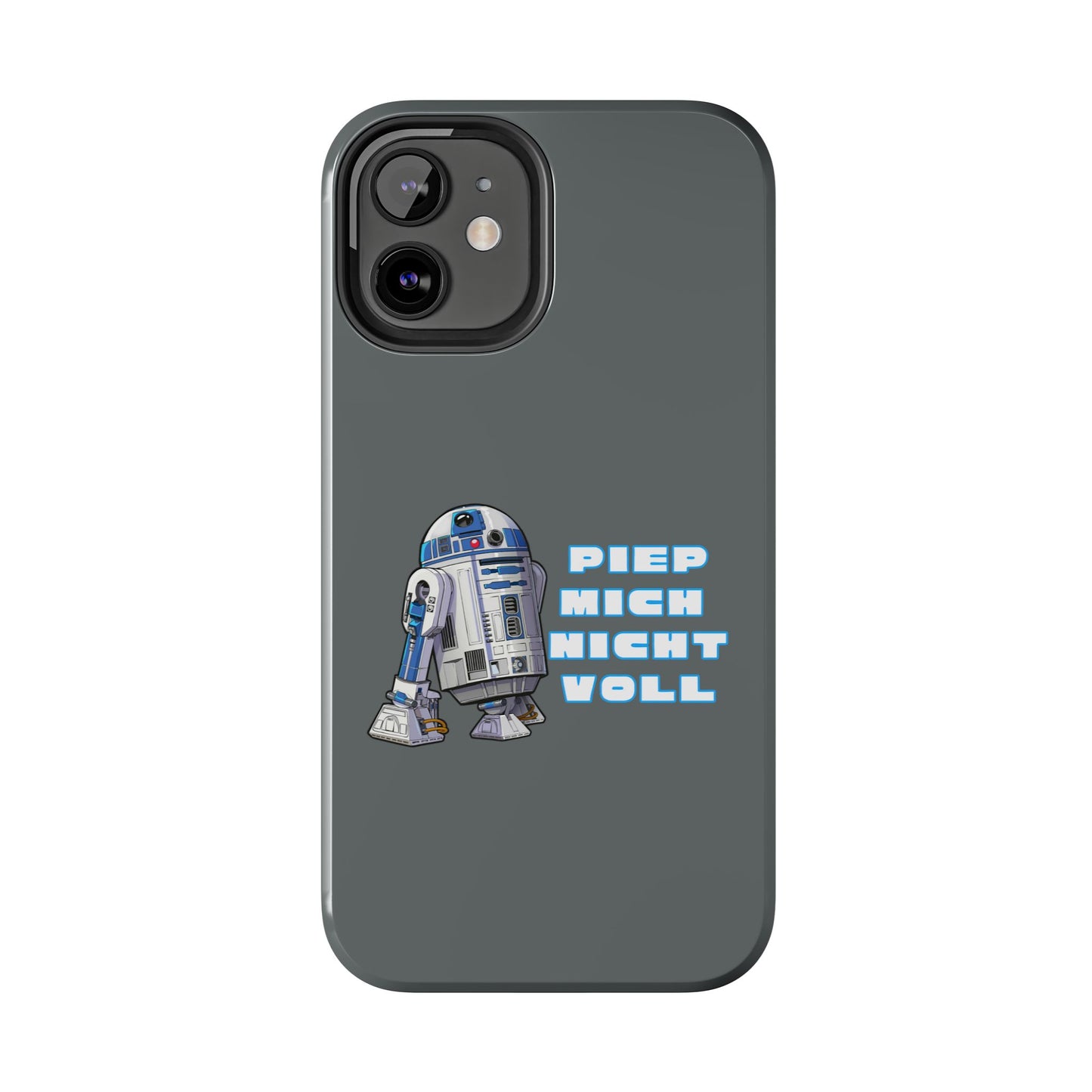Tough Phone Case - R2-D2 Design with "PIEP MICH NICHT VOLL"