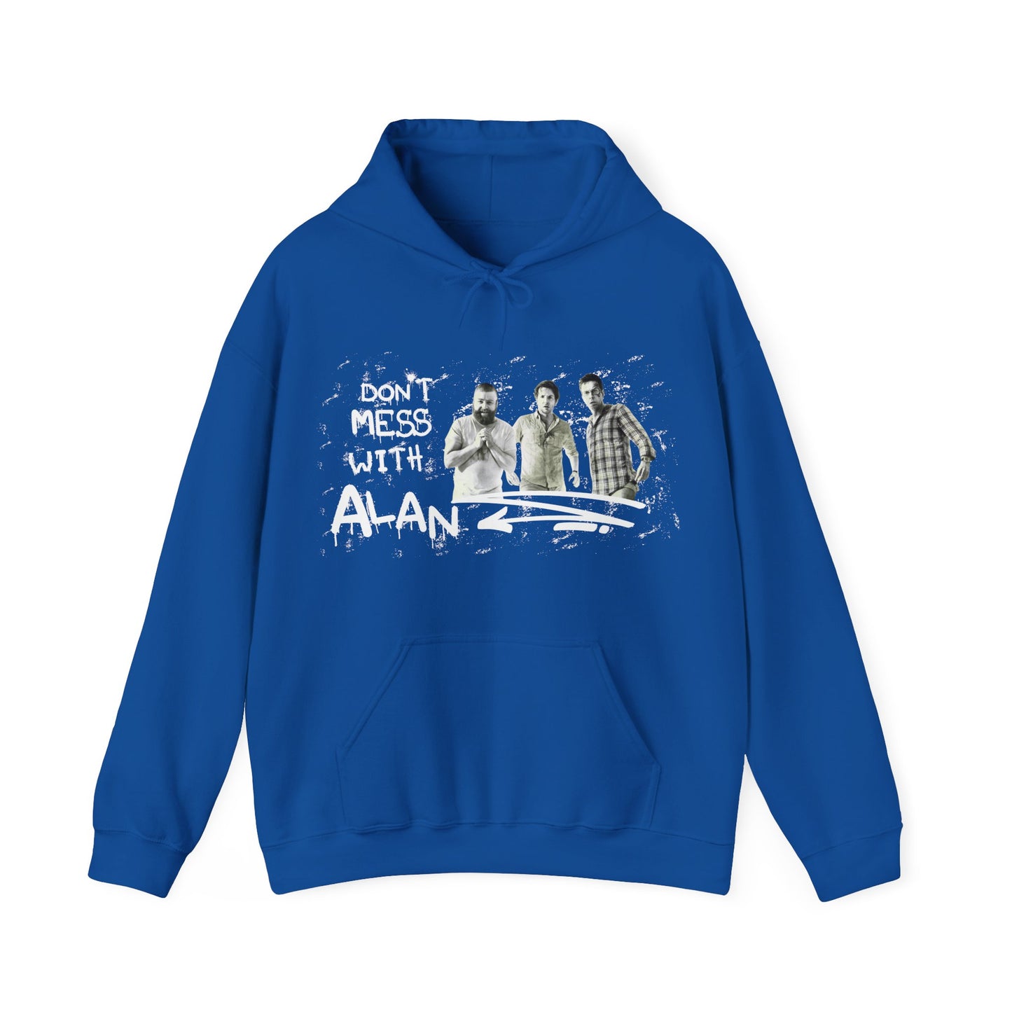 Don't Mess With Alan Hangover - Hoodie - Funny Sweatshirt for Casual Style
