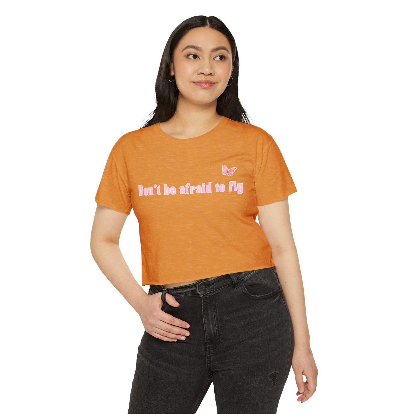 Dont be afraid to fly - Crop Top