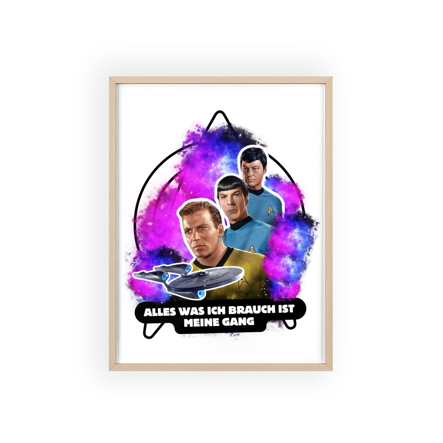 Star Trek Inspired Art Print with Wooden Frame - 'Alles Was Ich Brauch Ist Meine Gang'