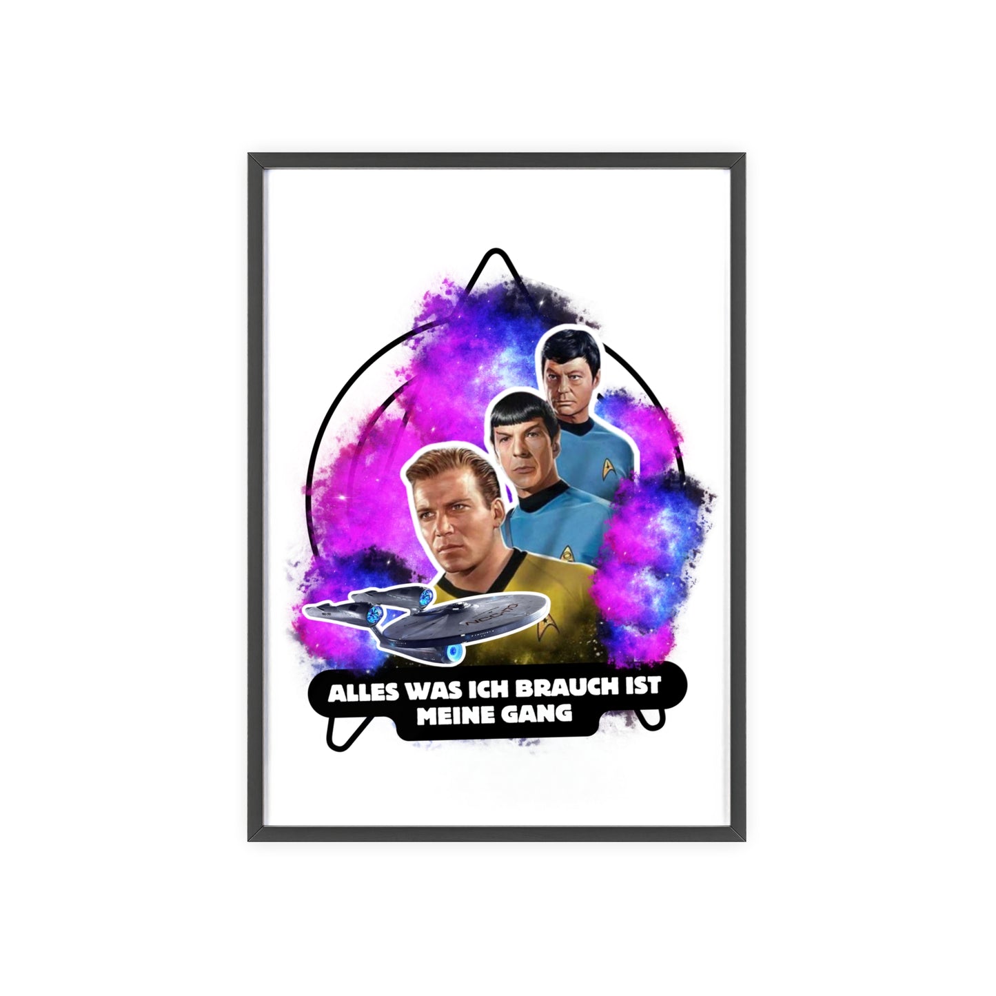 Star Trek Inspired Art Print with Wooden Frame - 'Alles Was Ich Brauch Ist Meine Gang'