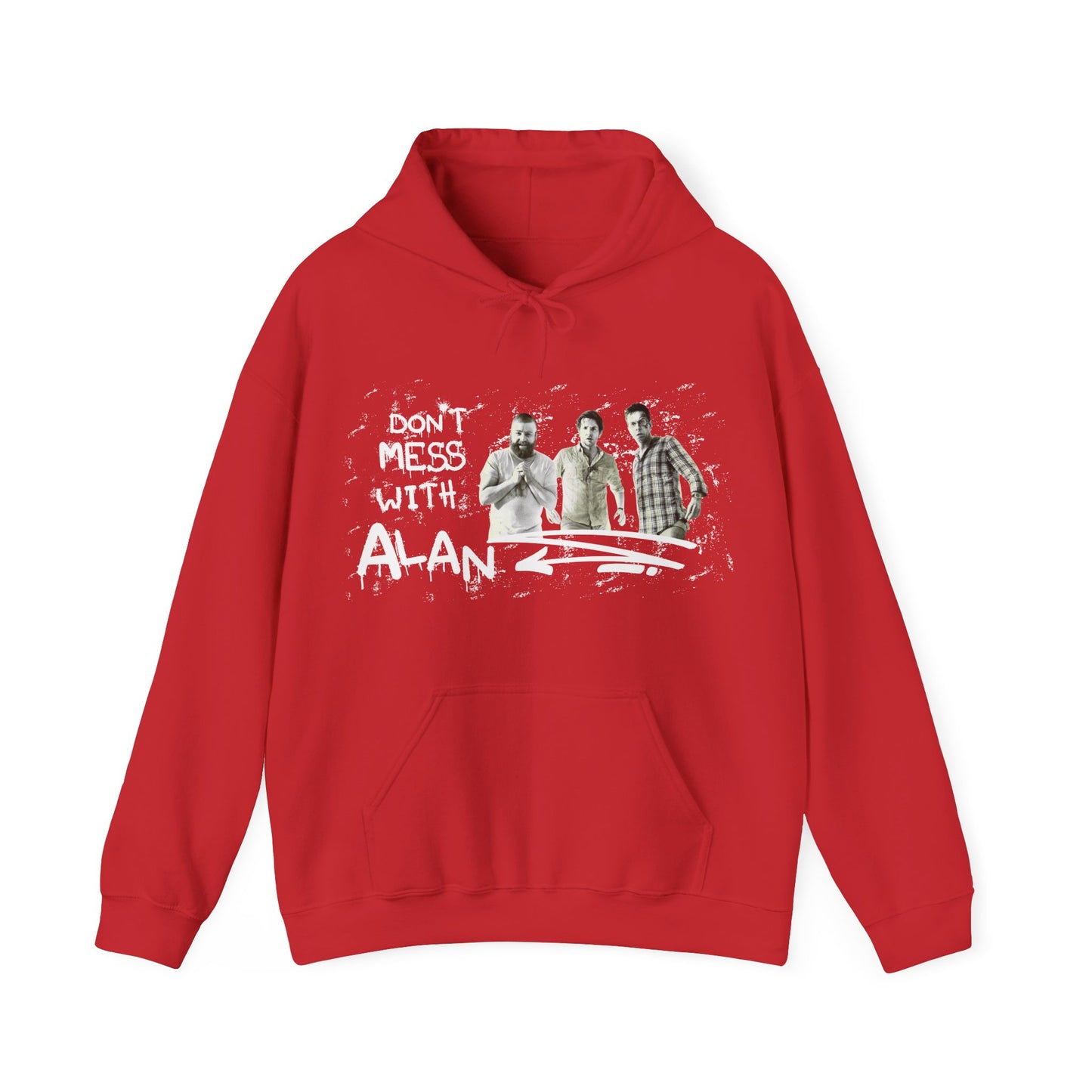 Don't Mess With Alan Hangover - Hoodie - Funny Sweatshirt for Casual Style