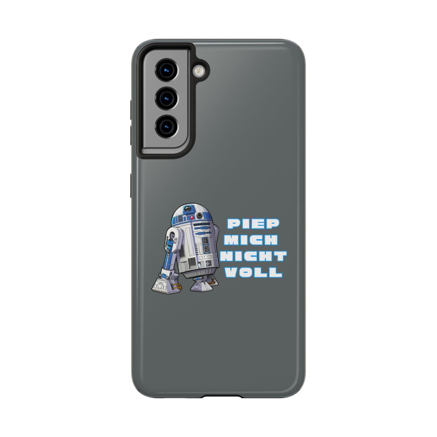 Tough Phone Case - R2-D2 Design with "PIEP MICH NICHT VOLL"