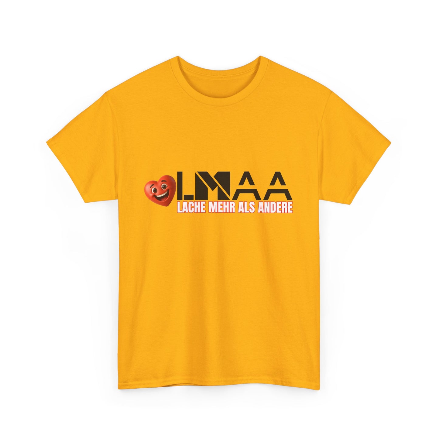 LMAA - Lache mehr als andere Unisex Heavy Cotton Shirt