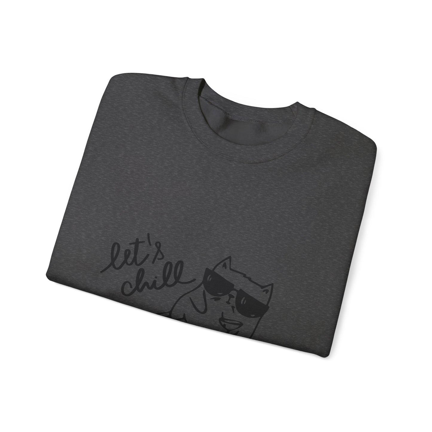Let's Chill Cat Sweatshirt - Unisex Garment-Dyed Pullover for Cozy Days