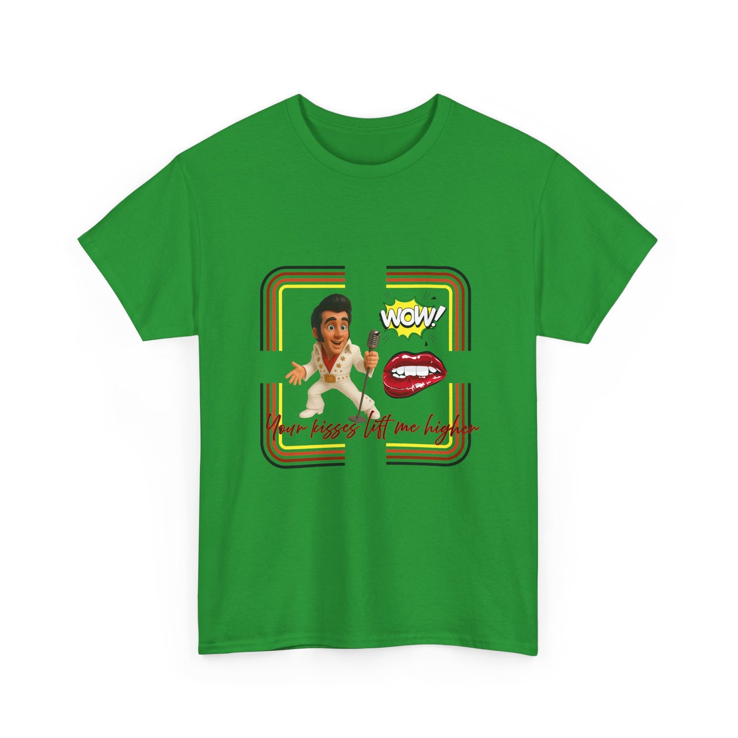 Your Kisses lift me higher Shirt
