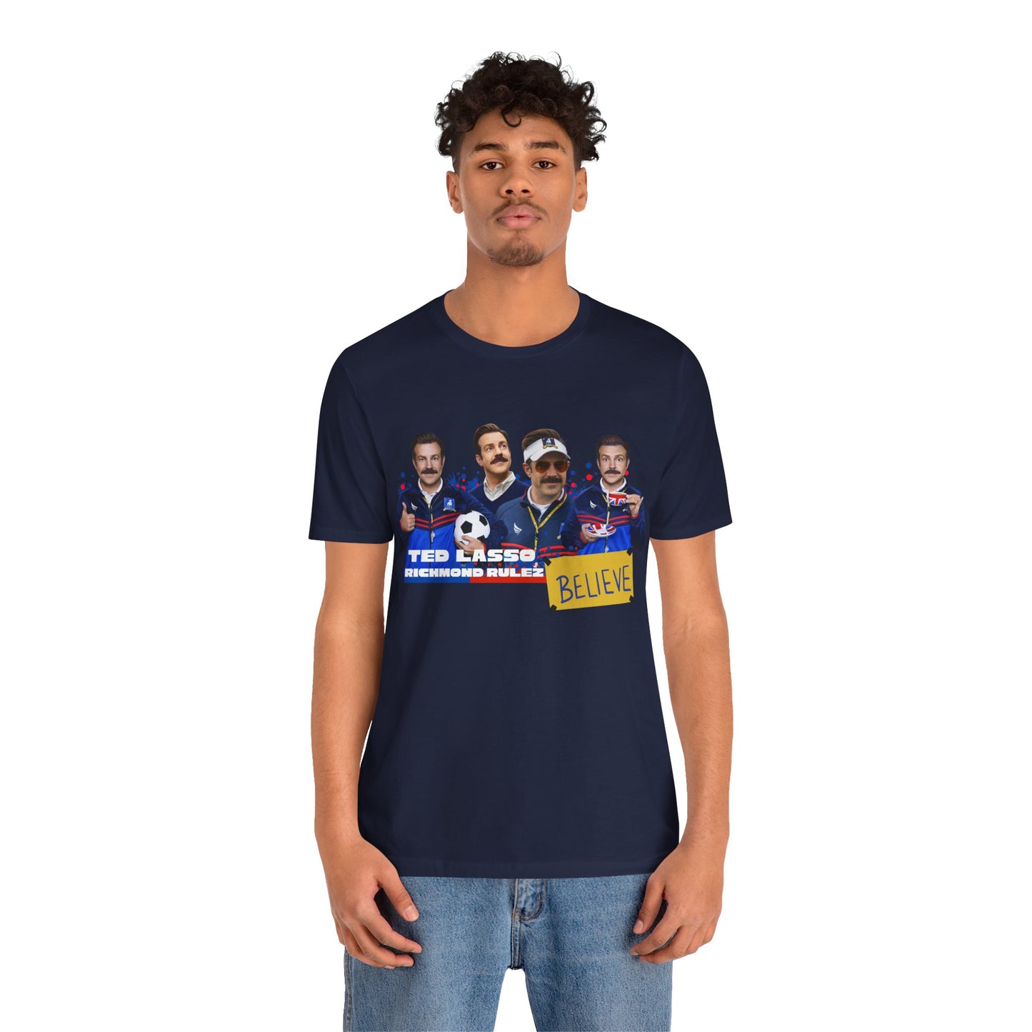 Ted Lasso Believe Unisex Tee - Inspirational Sports T-Shirt