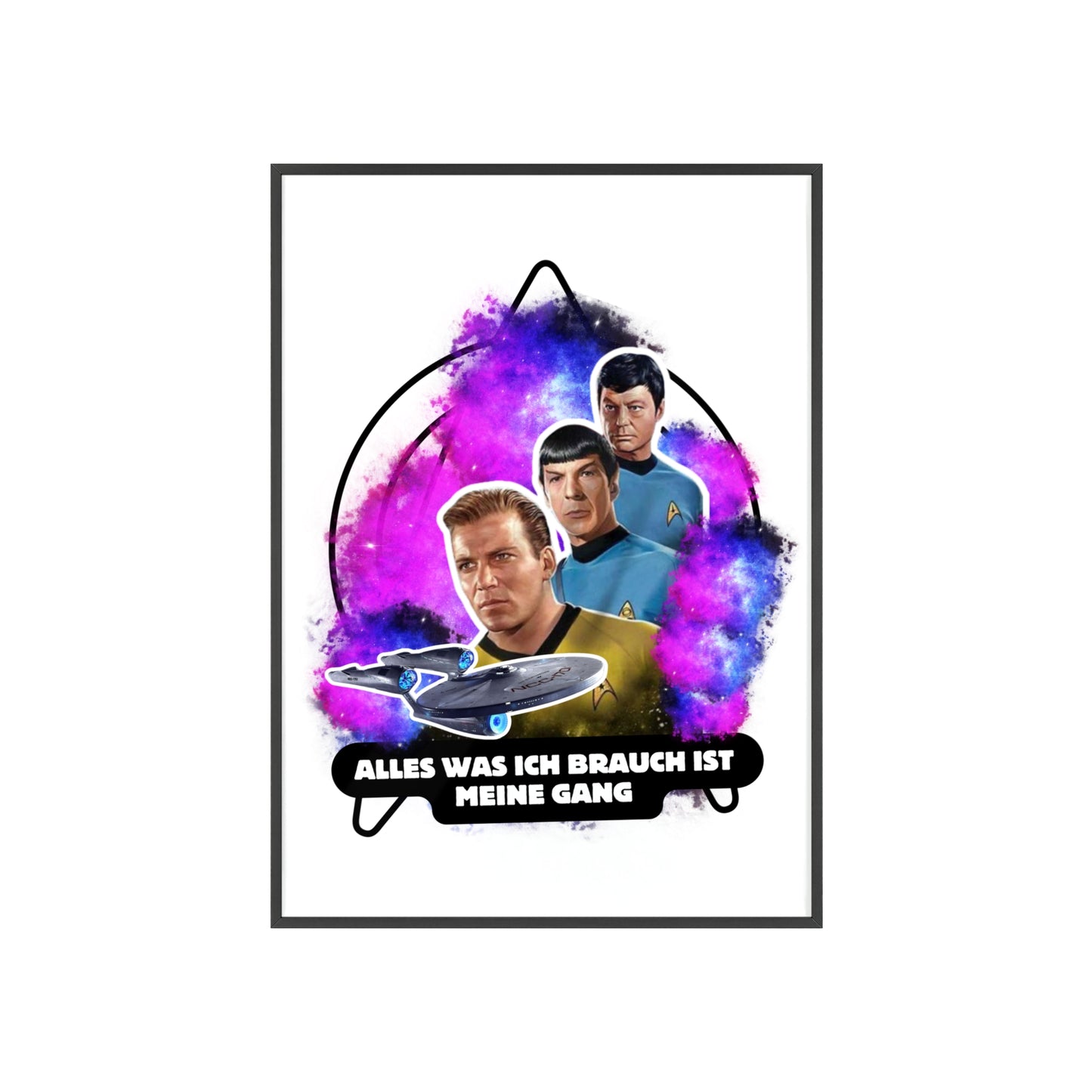 Star Trek Inspired Art Print with Wooden Frame - 'Alles Was Ich Brauch Ist Meine Gang'