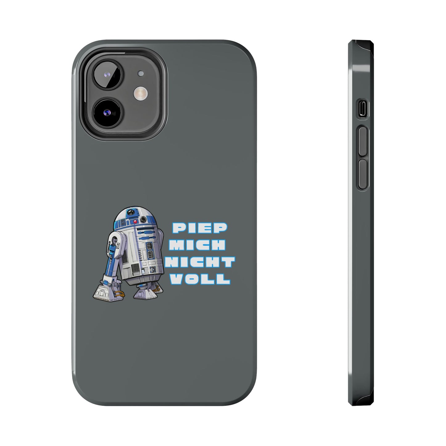 Tough Phone Case - R2-D2 Design with "PIEP MICH NICHT VOLL"