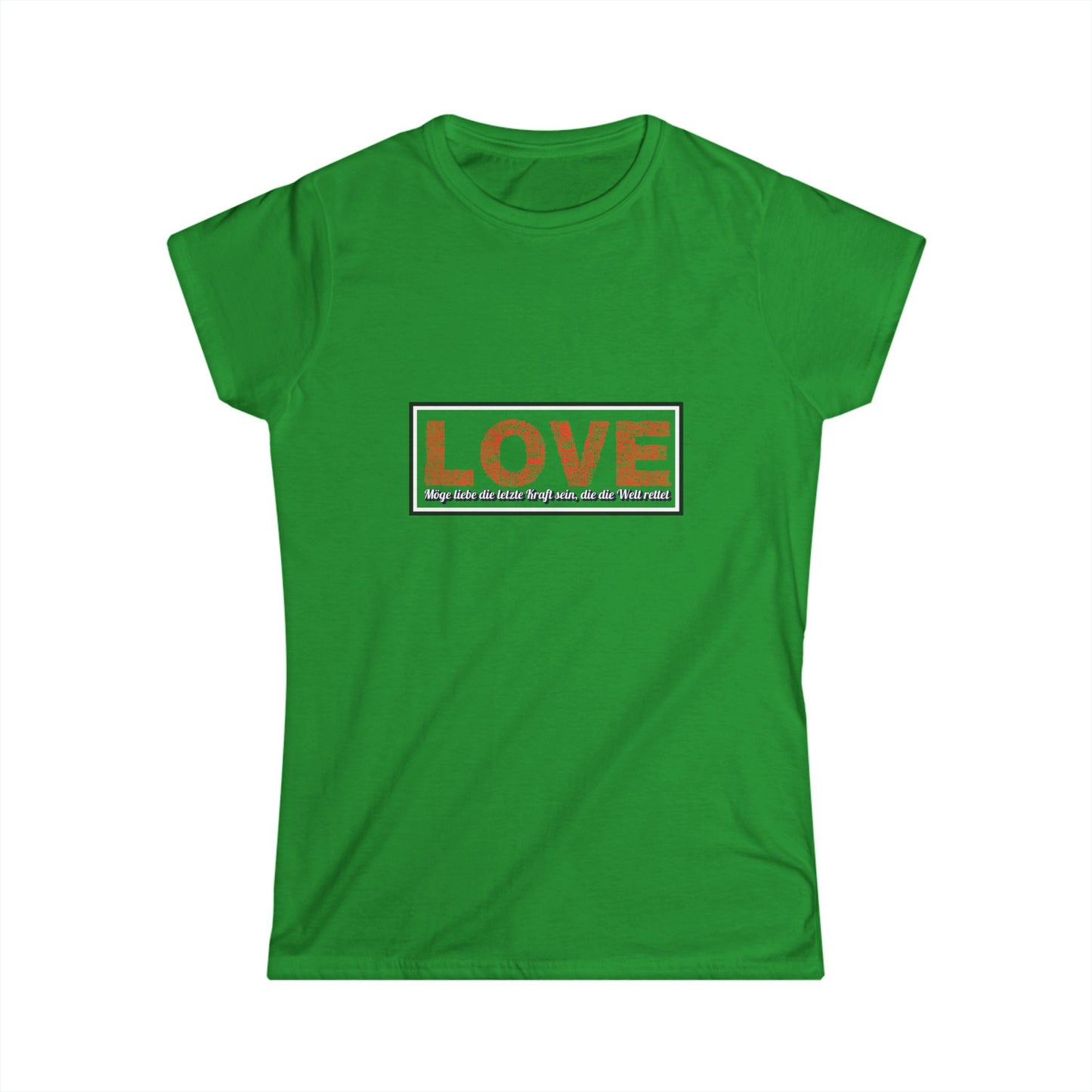 Möge Liebe die letzte Kraft sein... Shirt Woman