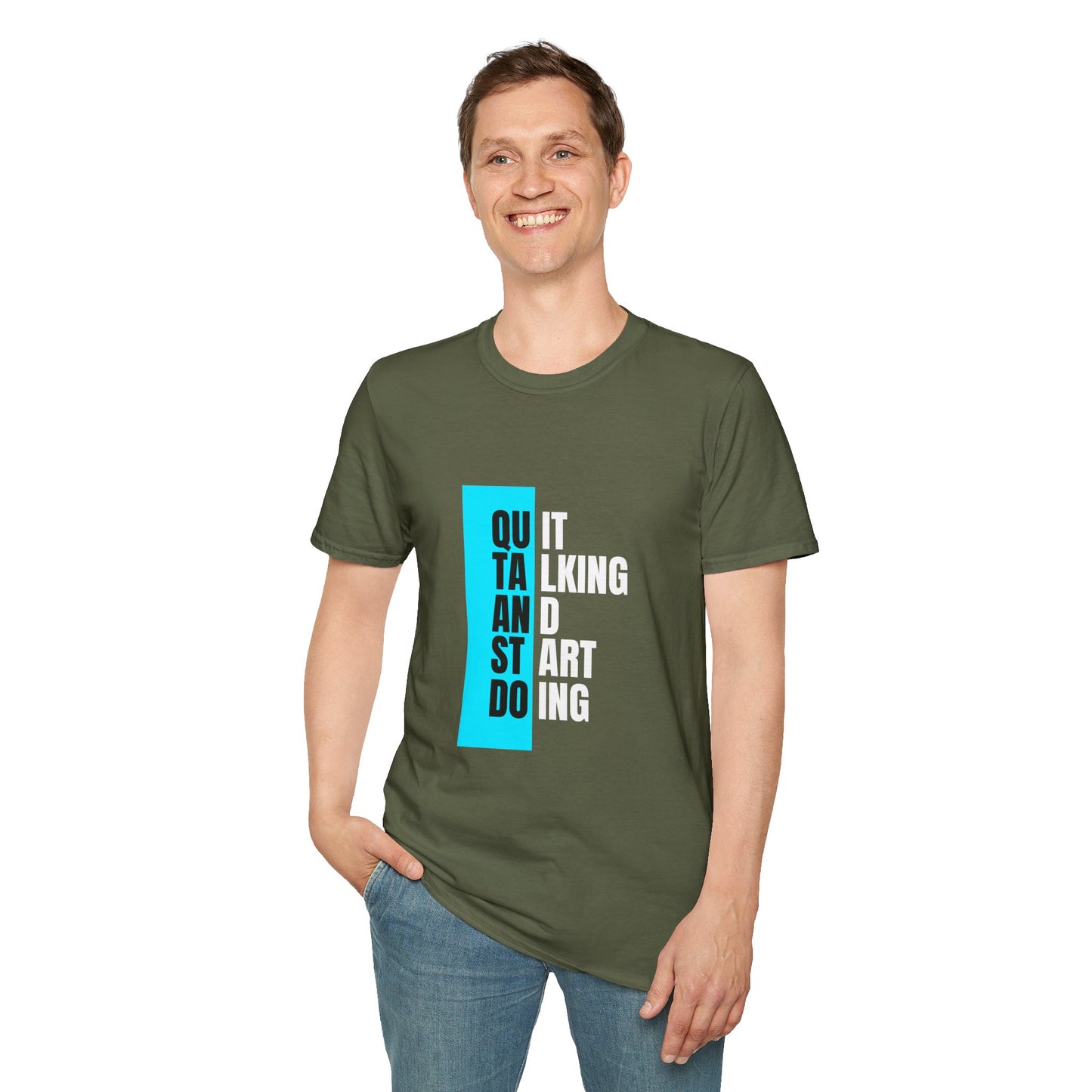 Unisex T-Shirt - Quit talking and start doing - Never give up...
