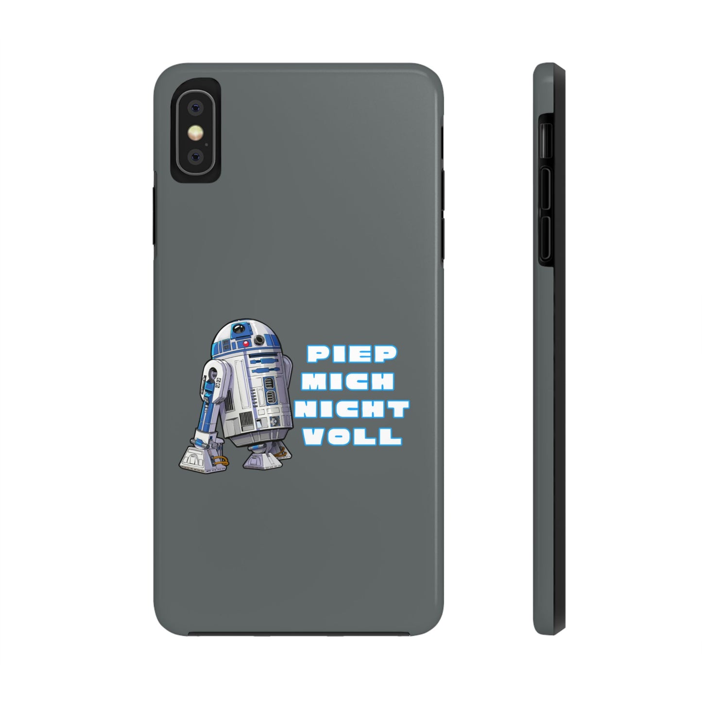 Tough Phone Case - R2-D2 Design with "PIEP MICH NICHT VOLL"