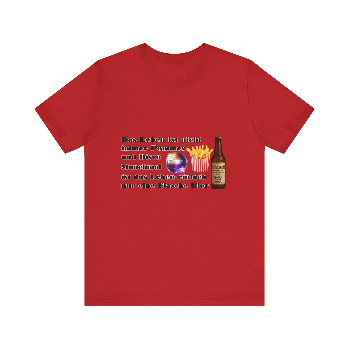 Pommes, Disco & Bier Shirt- Unisex