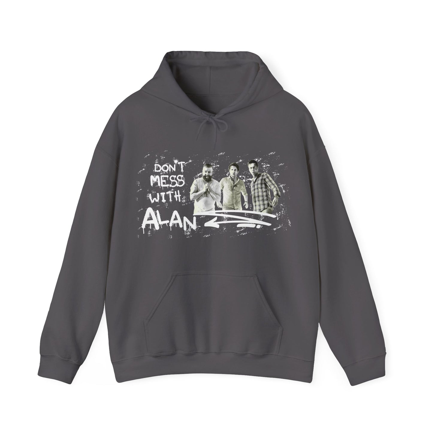 Don't Mess With Alan Hangover - Hoodie - Funny Sweatshirt for Casual Style