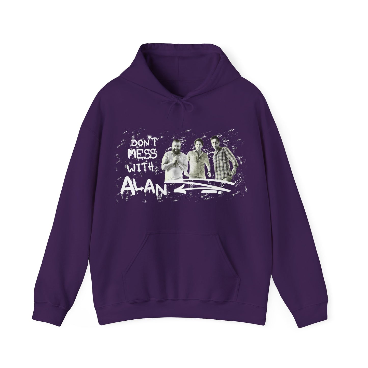 Don't Mess With Alan Hangover - Hoodie - Funny Sweatshirt for Casual Style