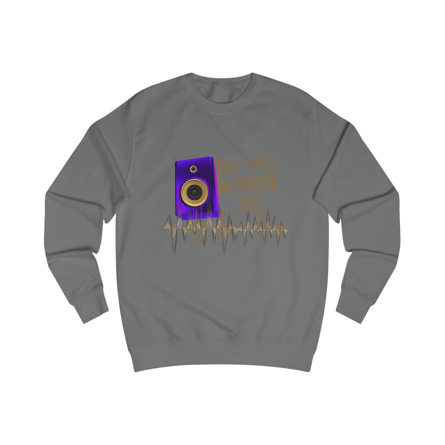 Bass - Bass we need Bass/Sweatshirt