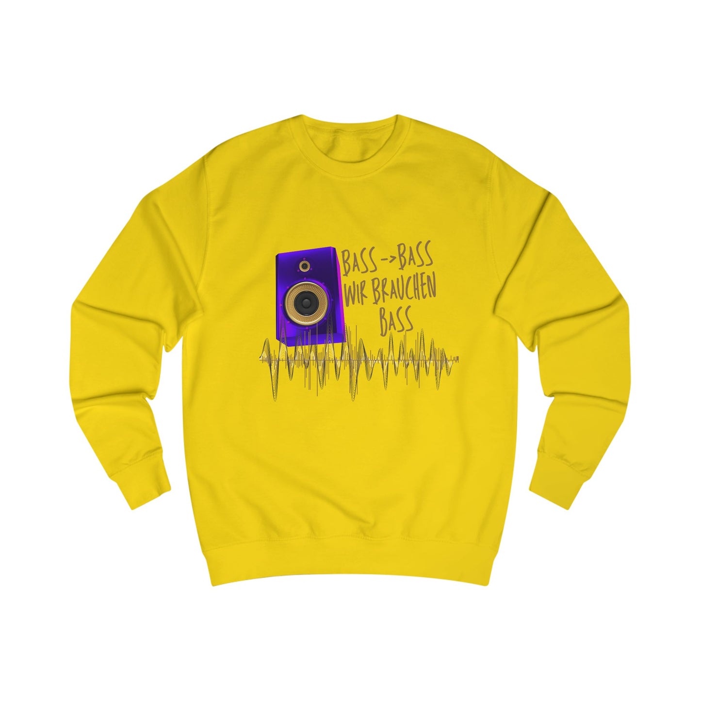 Bass - Bass we need Bass/Sweatshirt