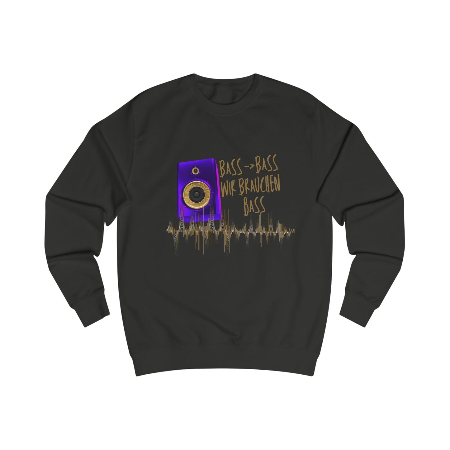 Bass - Bass we need Bass/Sweatshirt