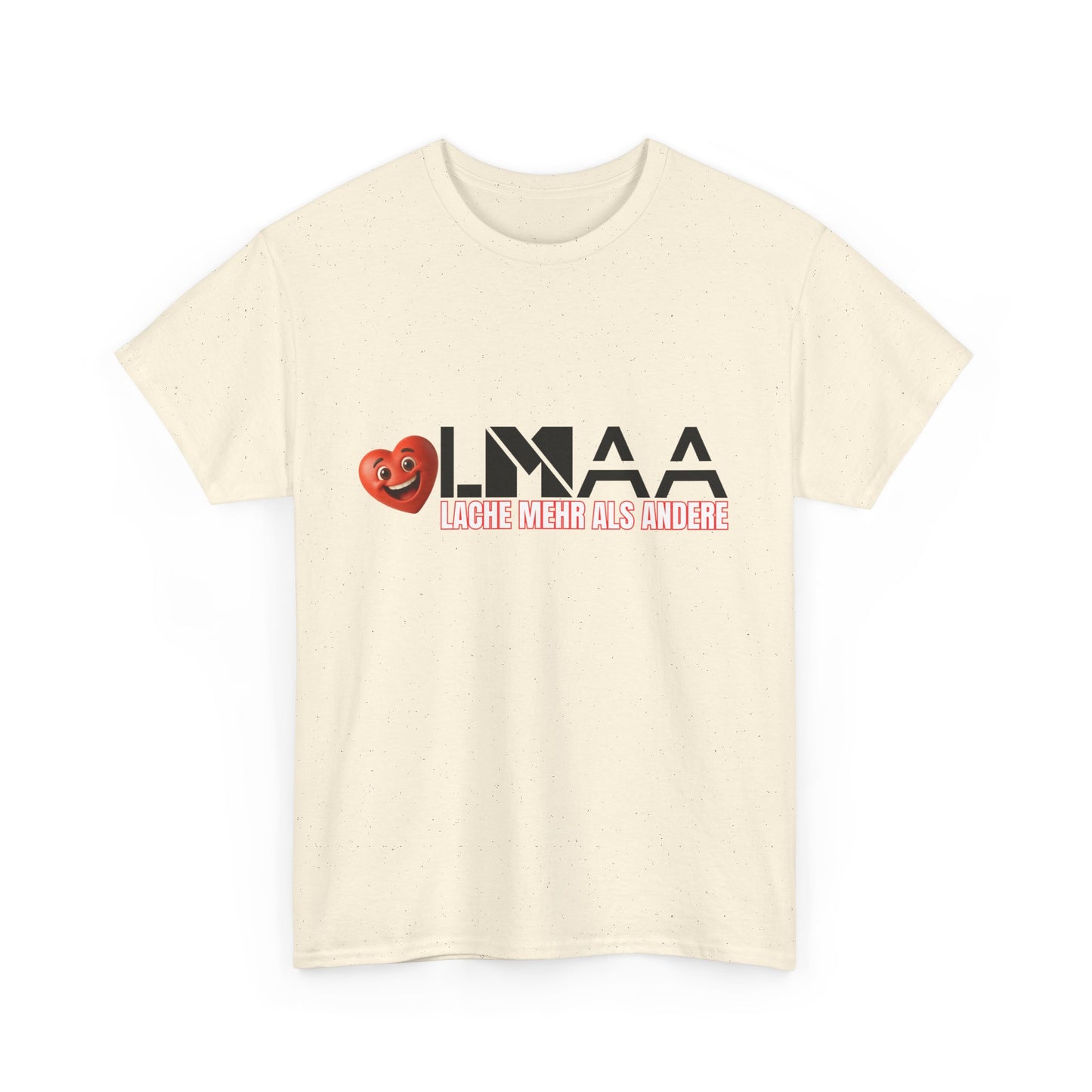 LMAA - Lache mehr als andere Unisex Heavy Cotton Shirt