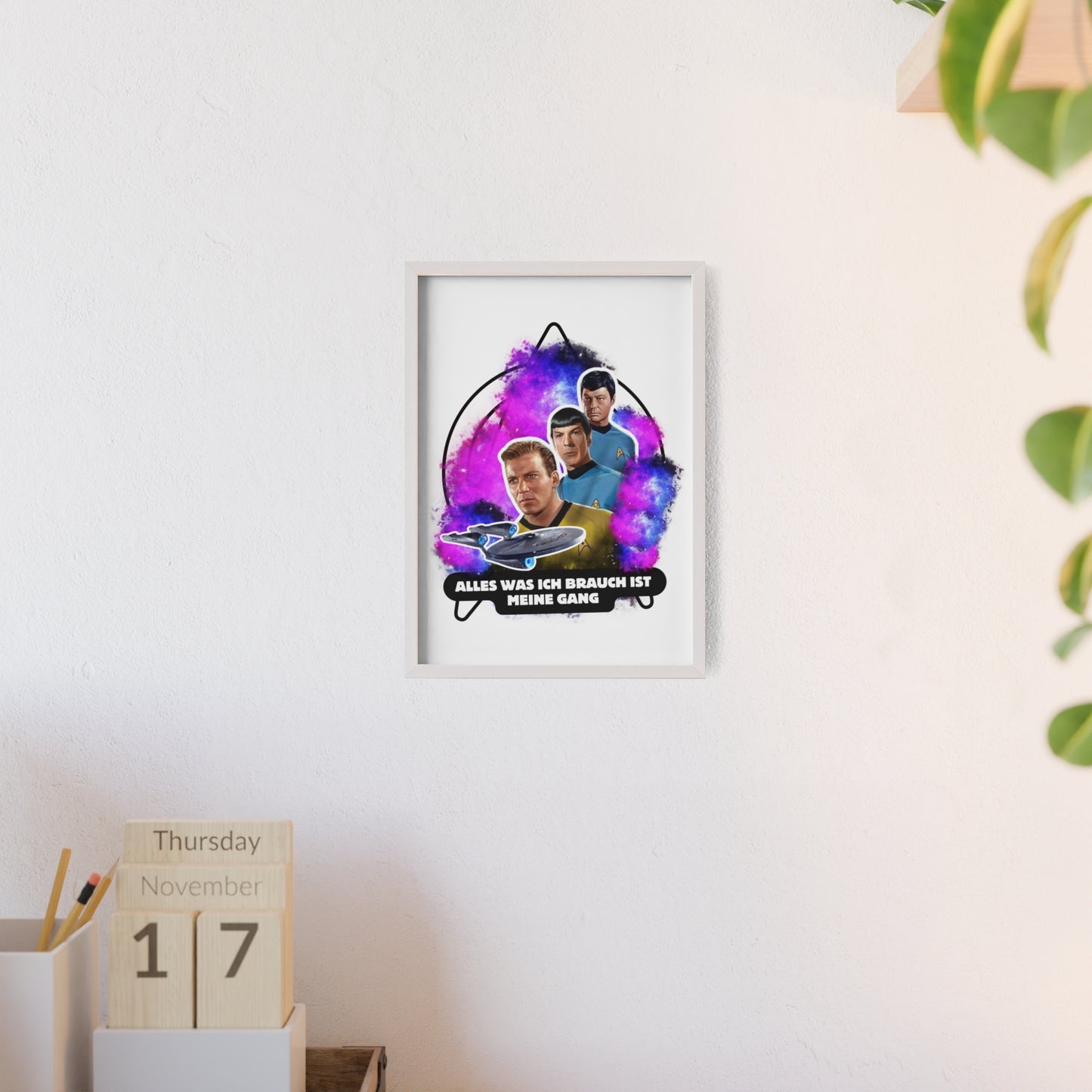 Star Trek Inspired Art Print with Wooden Frame - 'Alles Was Ich Brauch Ist Meine Gang'