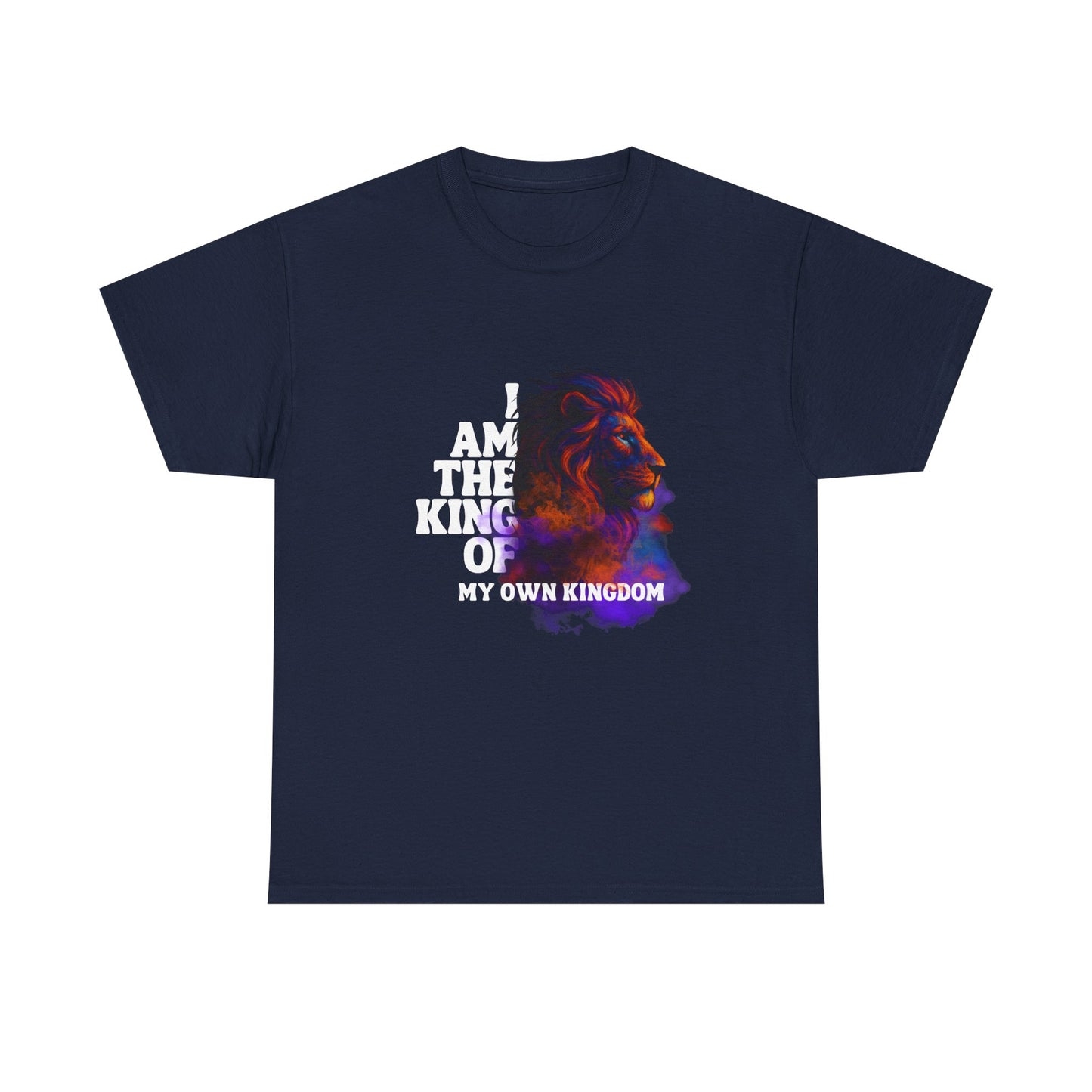 Shirt - "I Am the King of My Own Kingdom" T-Shirt