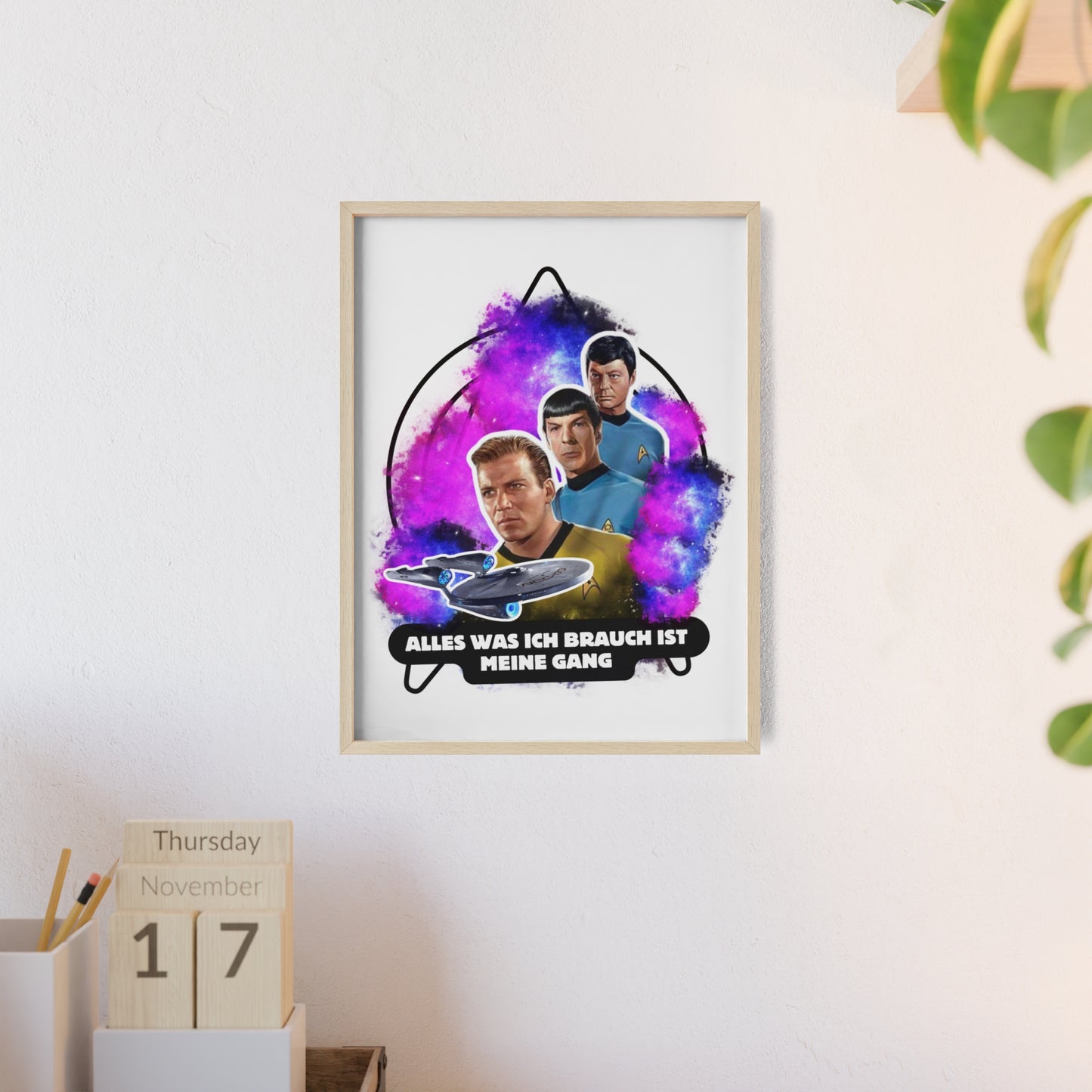 Star Trek Inspired Art Print with Wooden Frame - 'Alles Was Ich Brauch Ist Meine Gang'