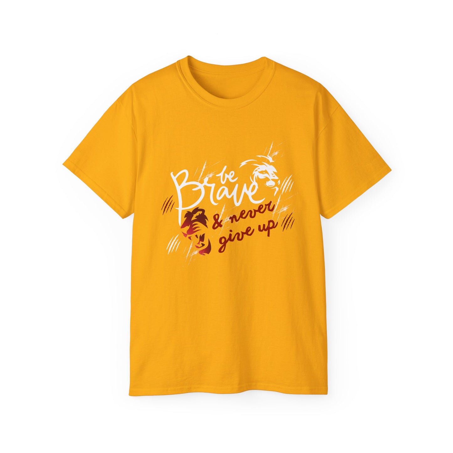 Be brave and never give up - inspirational Motivation Shirt