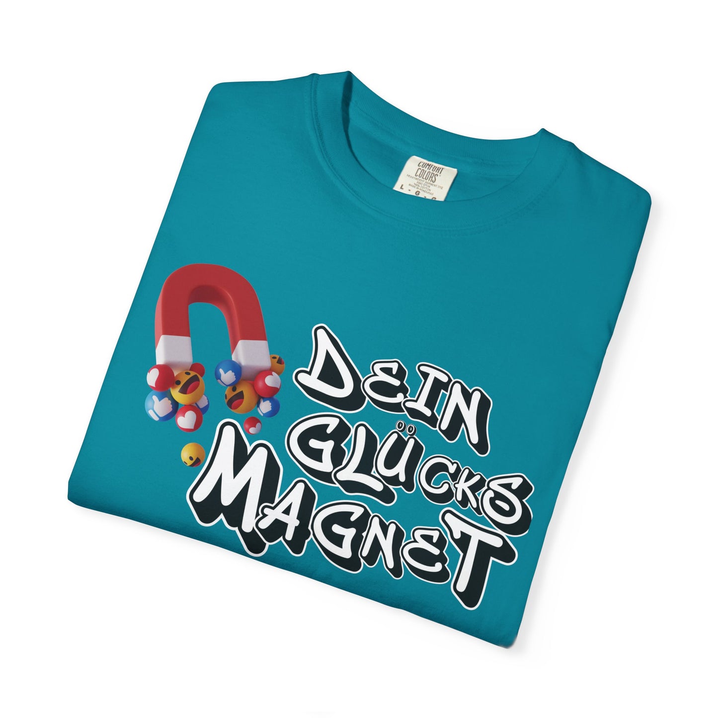 Dein Glücksmagnet T-Shirt
