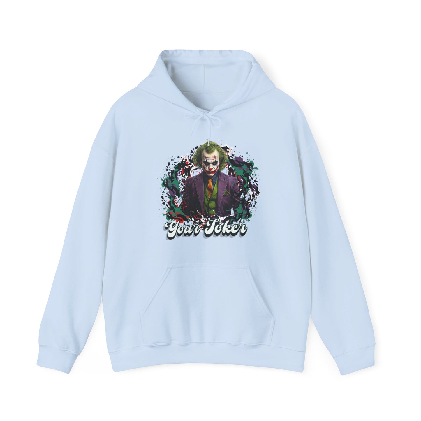 Unisex Hoodie - "Your Joker"