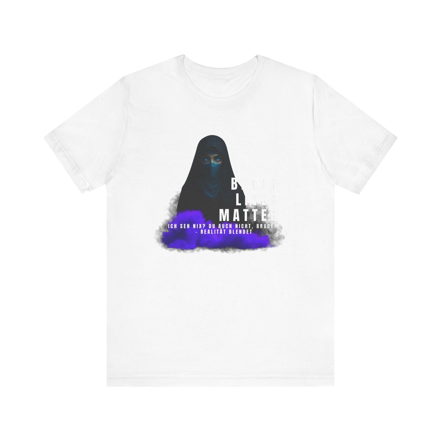 Black life matters -I don't see anything- neither do you, brother- Reality blinds- Statement Shirt