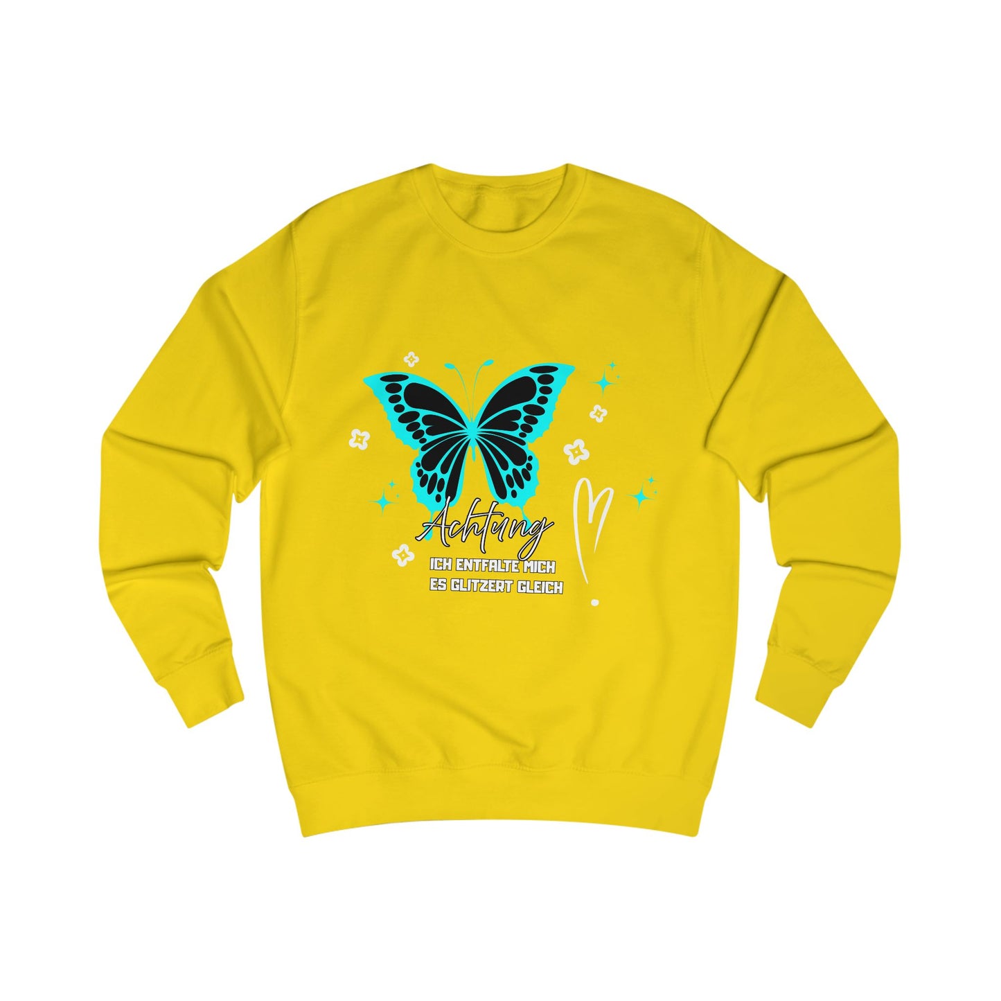 Butterfly Graphic Unisex Sweatshirt, Achtung "Ich entfalte mich- es glitzert gleich"