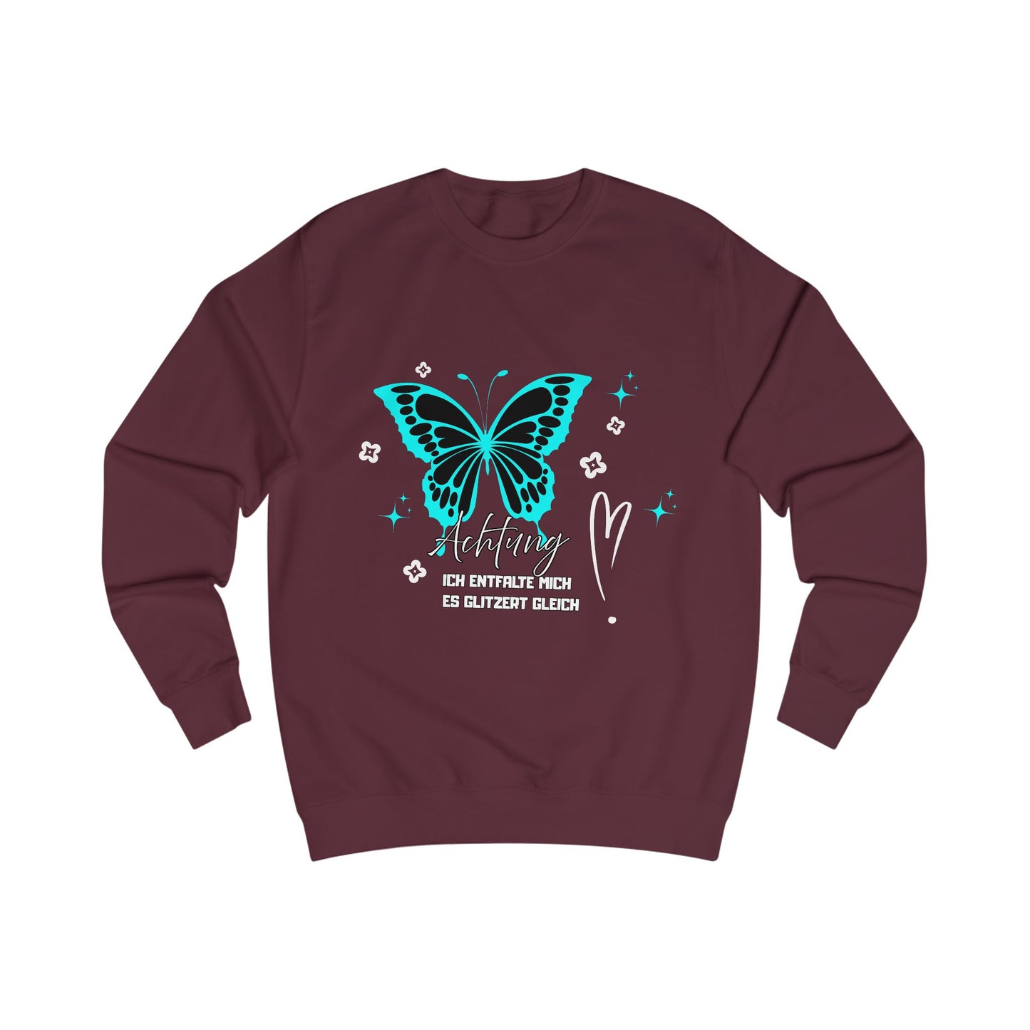 Butterfly Graphic Unisex Sweatshirt, Achtung "Ich entfalte mich- es glitzert gleich"